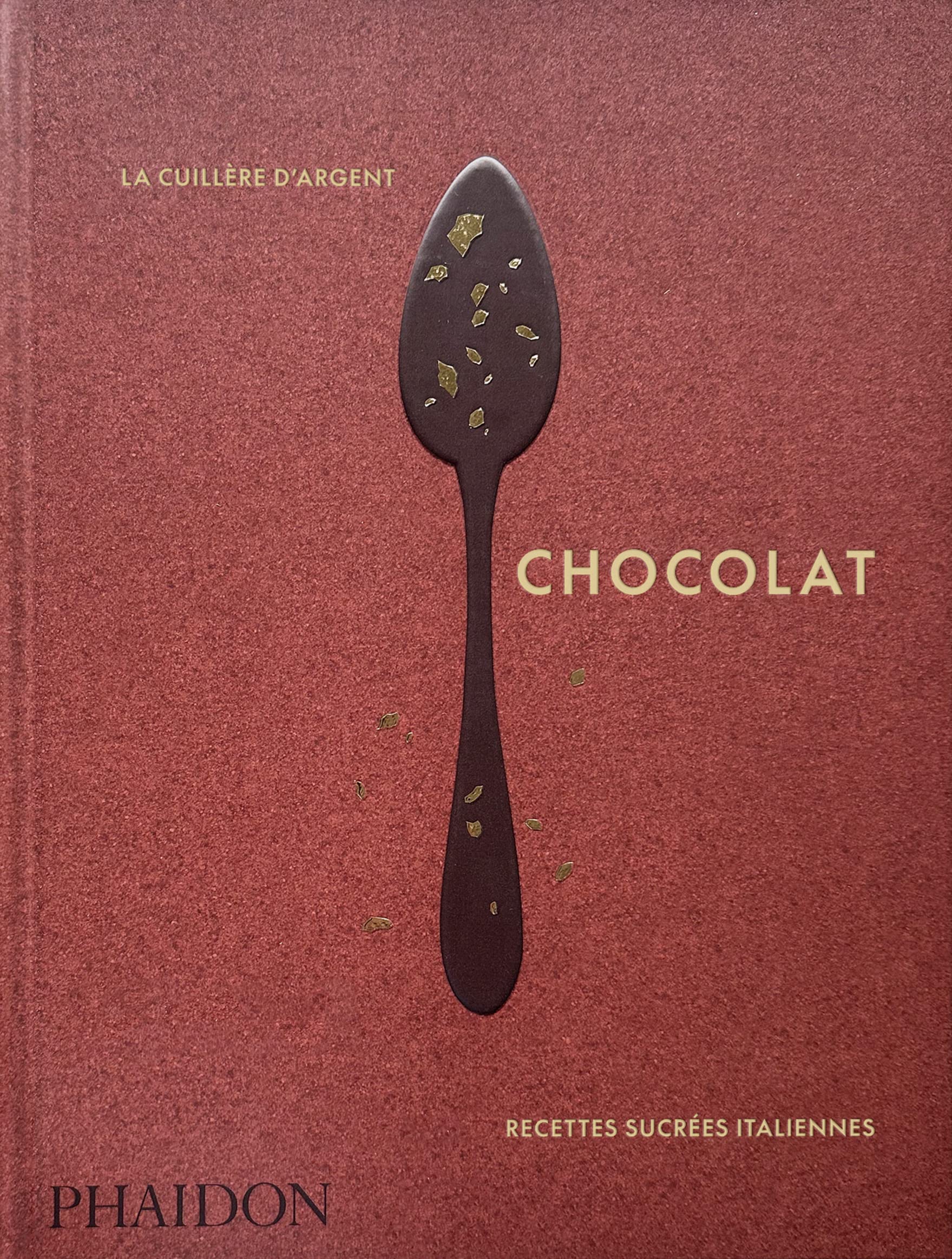 La cuillère d’argent : chocolat: Recettes sucrées italiennes book