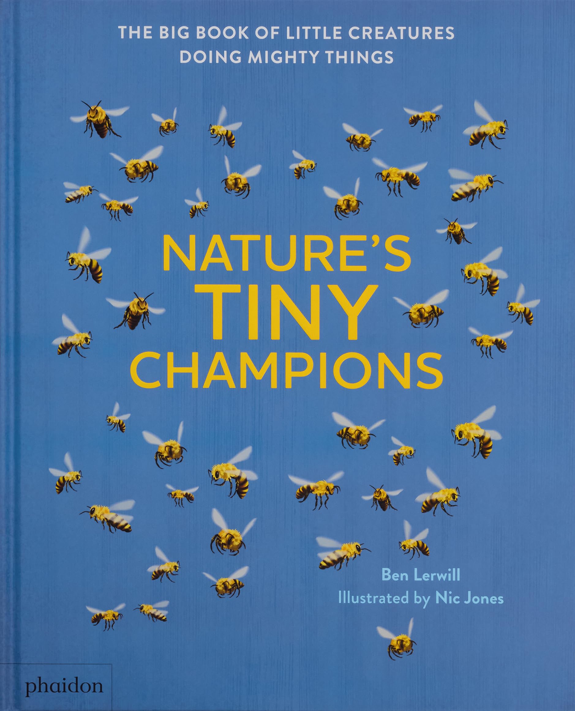 Nature's Tiny Champions: The Big Book of Little Creatures Doing Mighty Things Non-fiction