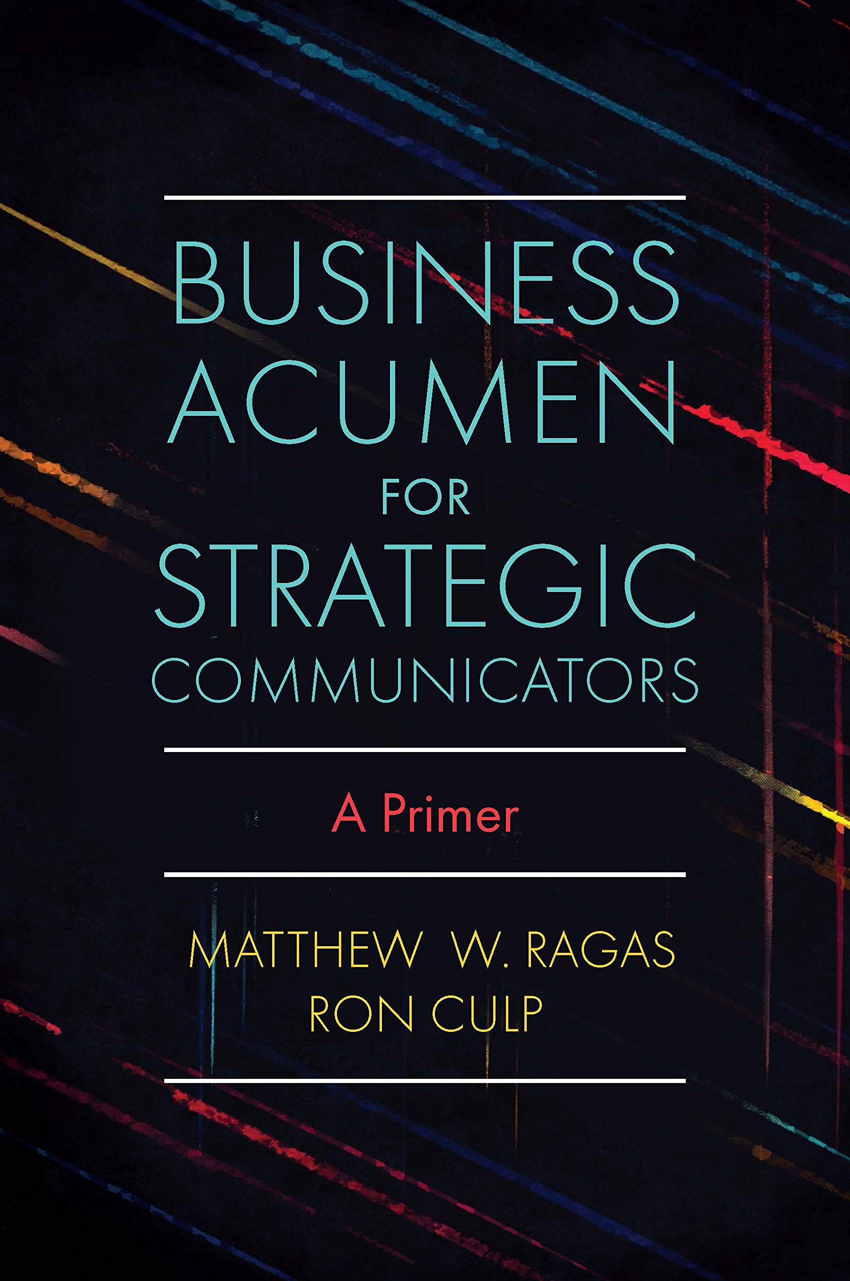 Business Acumen for Strategic Communicators: A Primer Law