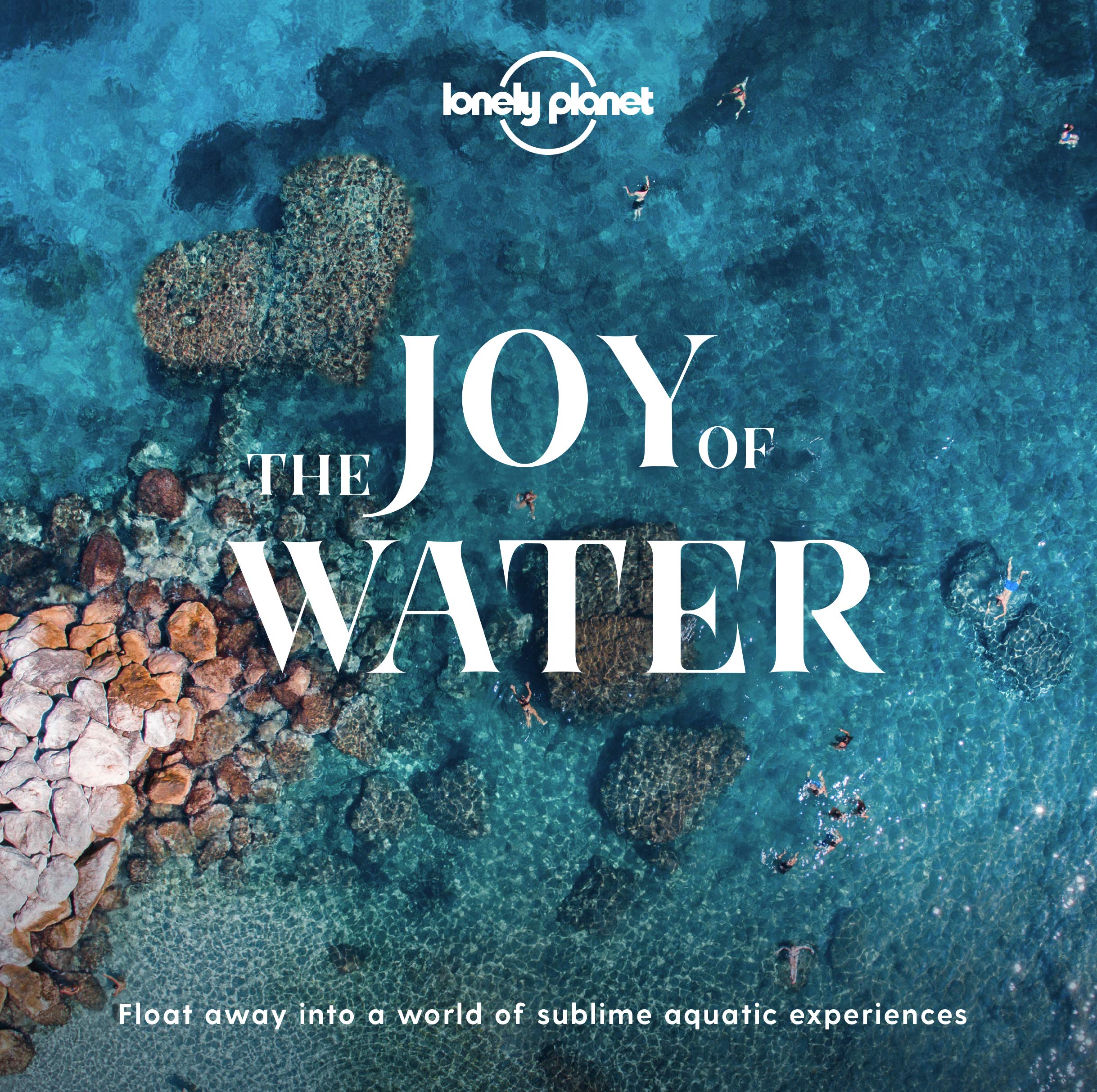 Lonely Planet the Joy of Water Leisure, Home & Garden