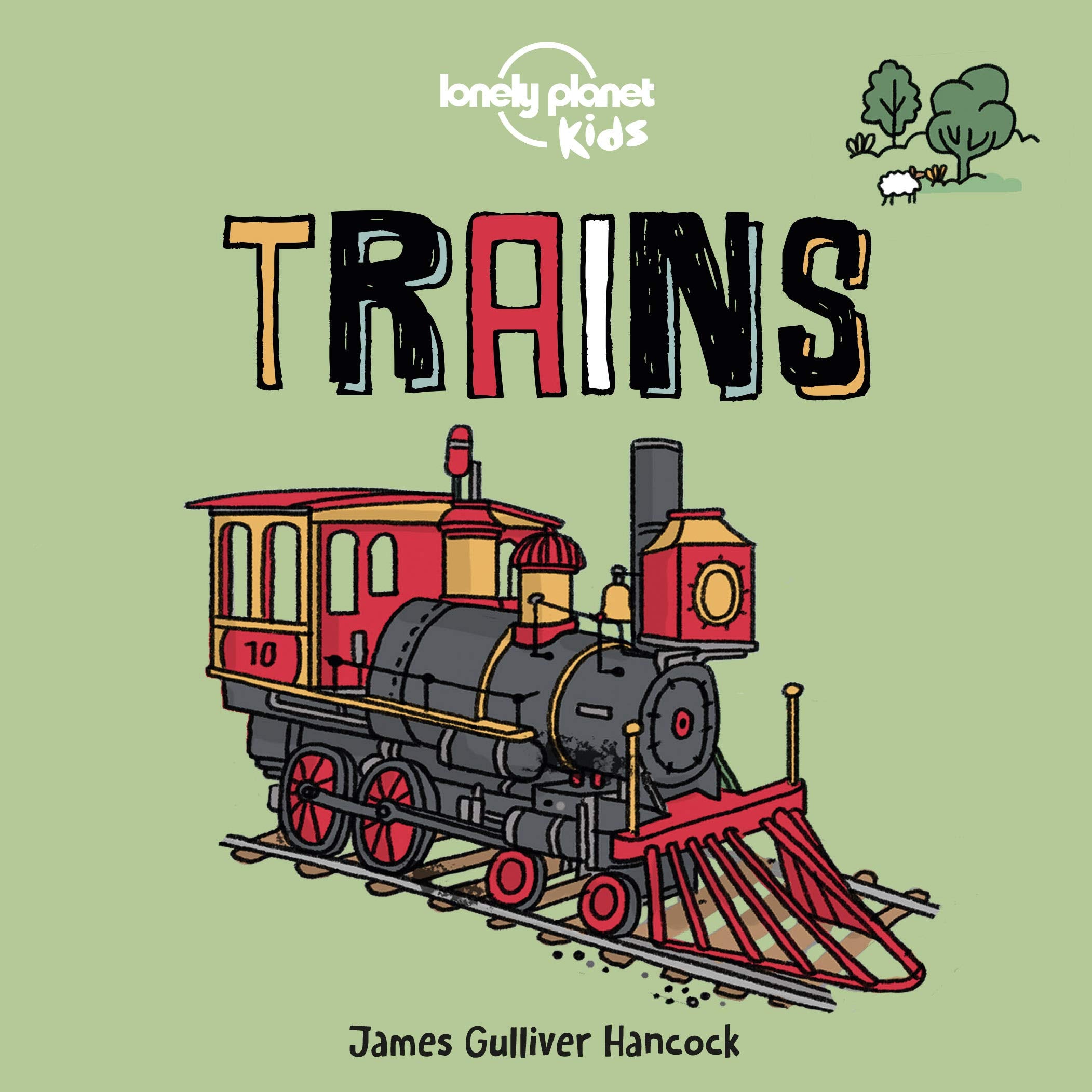 Lonely Planet Kids Trains: 1 Leisure, Home & Garden