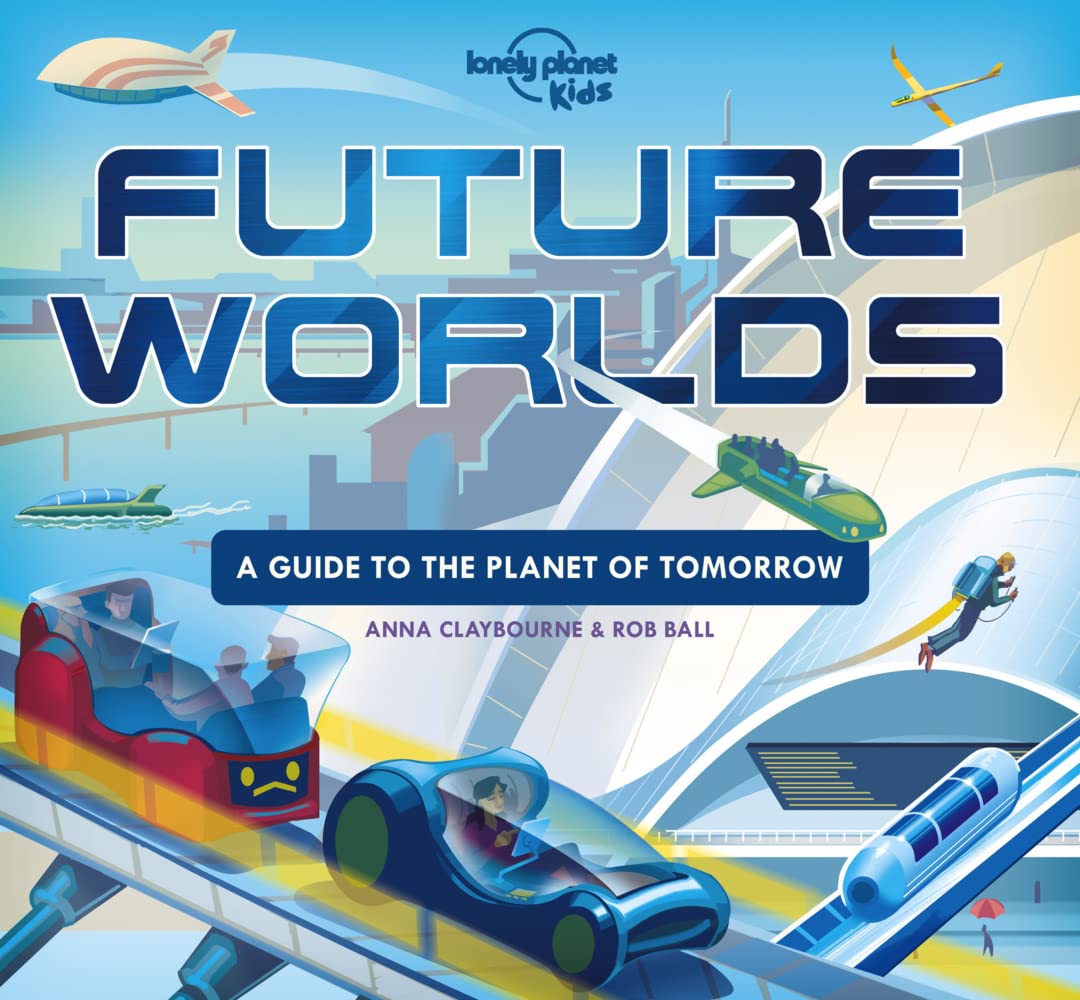 Future Worlds (Lonely Planet Kids) Leisure, Home & Garden