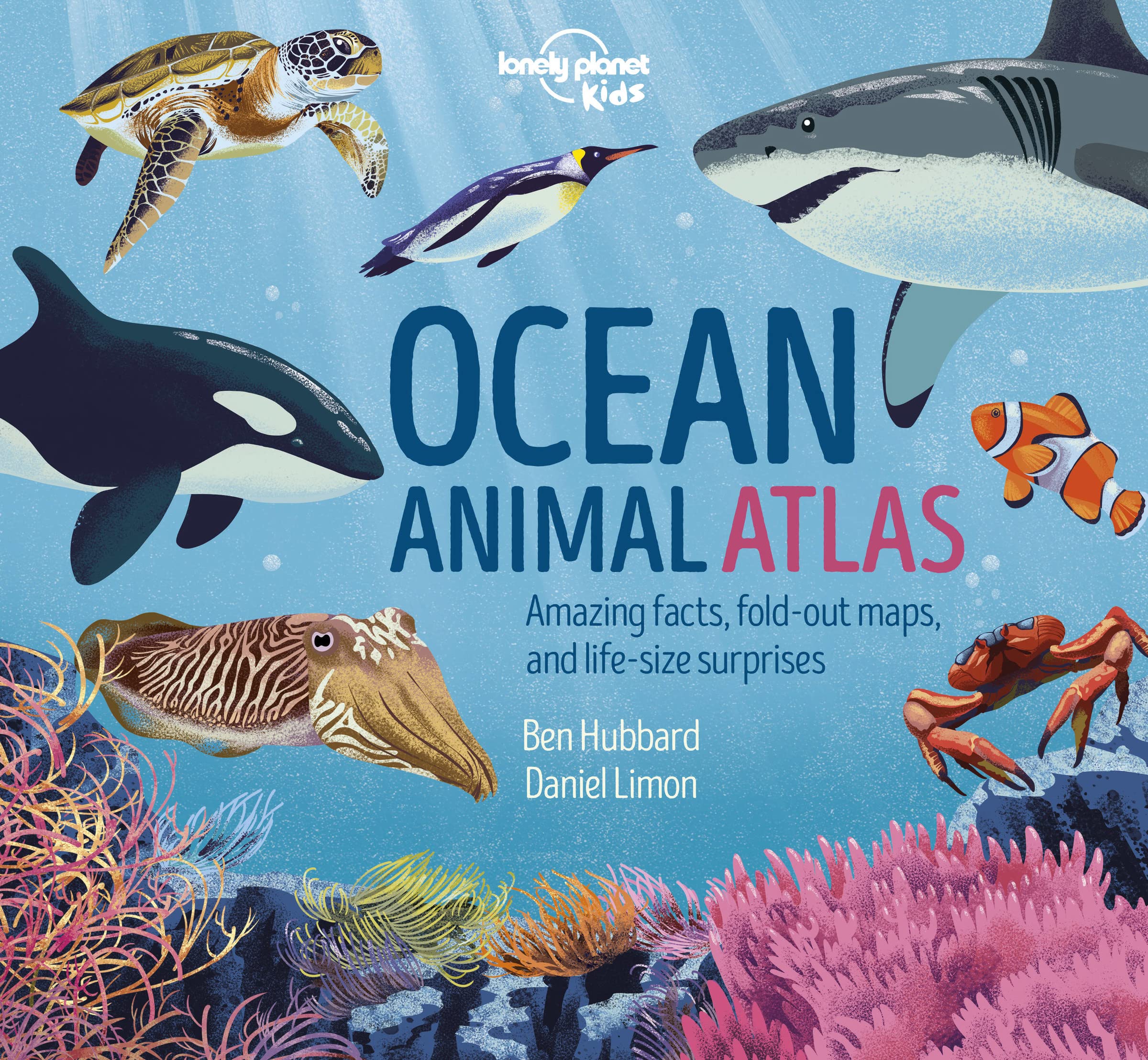 Lonely Planet Kids Ocean Animal Atlas: Amazing Facts, Fold-out Maps, and Life-size Surprises (Creature Atlas) Non-fiction