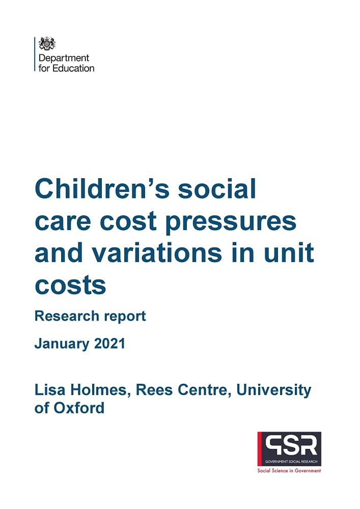 DFE-RR959 Childrenâ€™s social care cost pressures and variations in unit costs. Research report. January 2021 Books