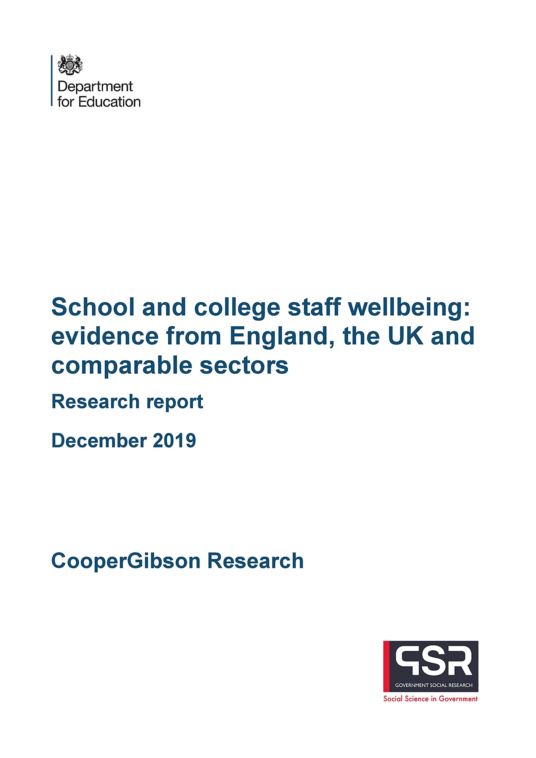DFE-RR978 School and college staff wellbeing: evidence from England, the UK and comparable sectors. Research report. December 2019 Books