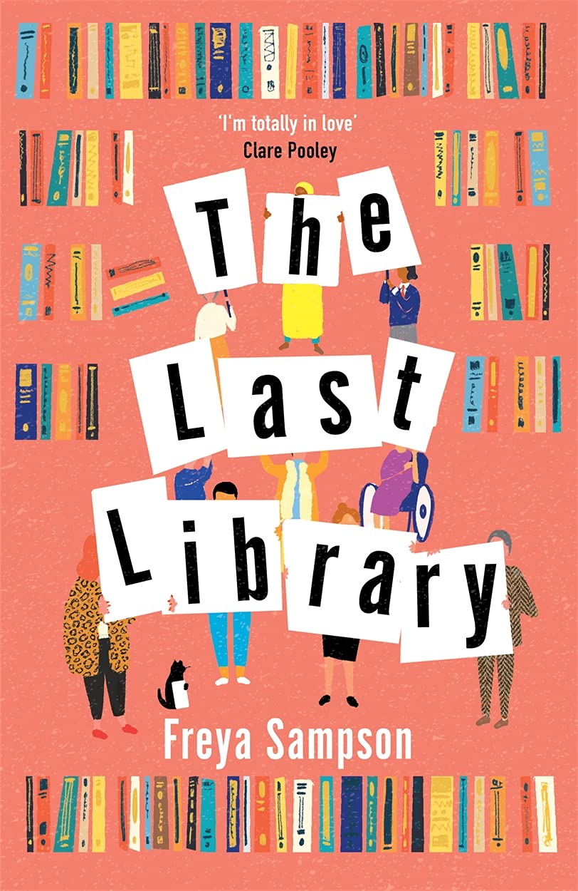 The Last Library: 'I really loved this . . . a brilliant first novel' Katie Fforde Contemporary literature