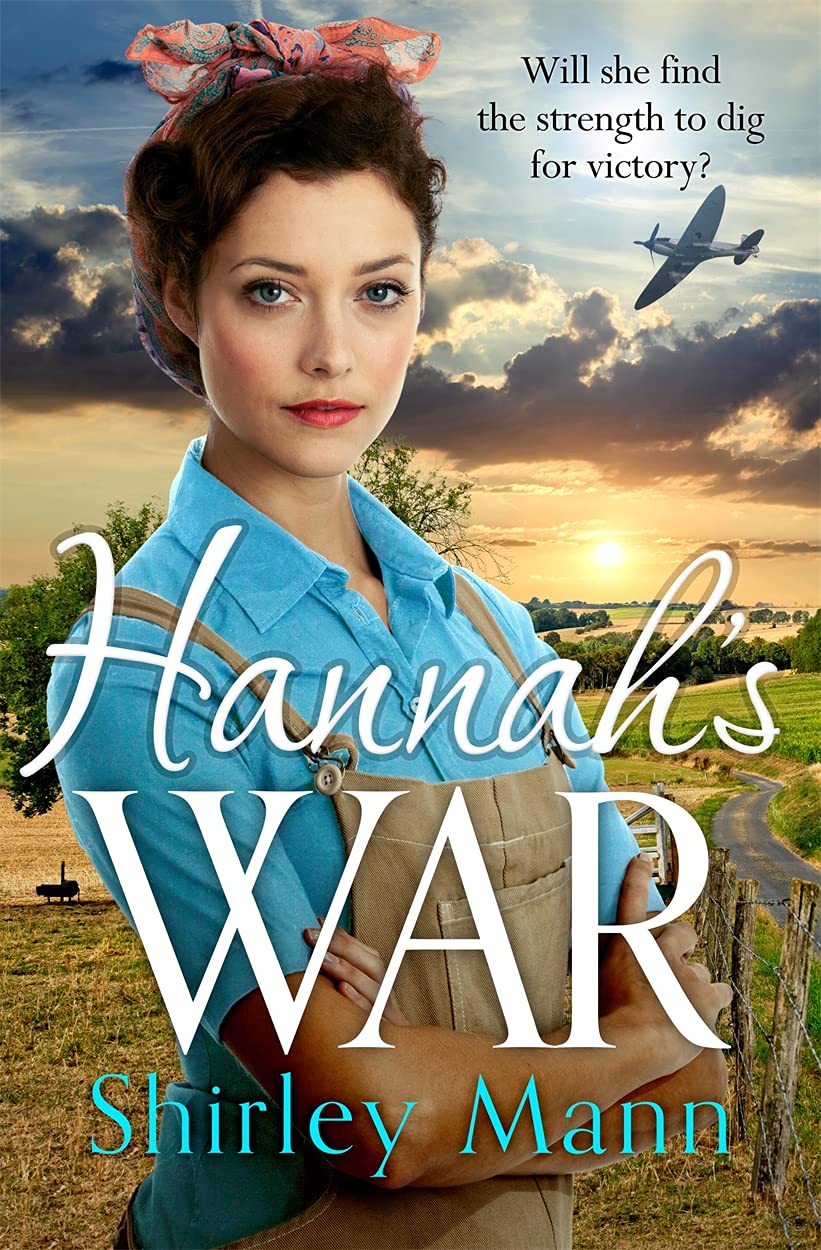 Hannah's War: A moving and heartwarming WWII land girl saga by an RNA award winning author (Memory Lane) Historical Fiction