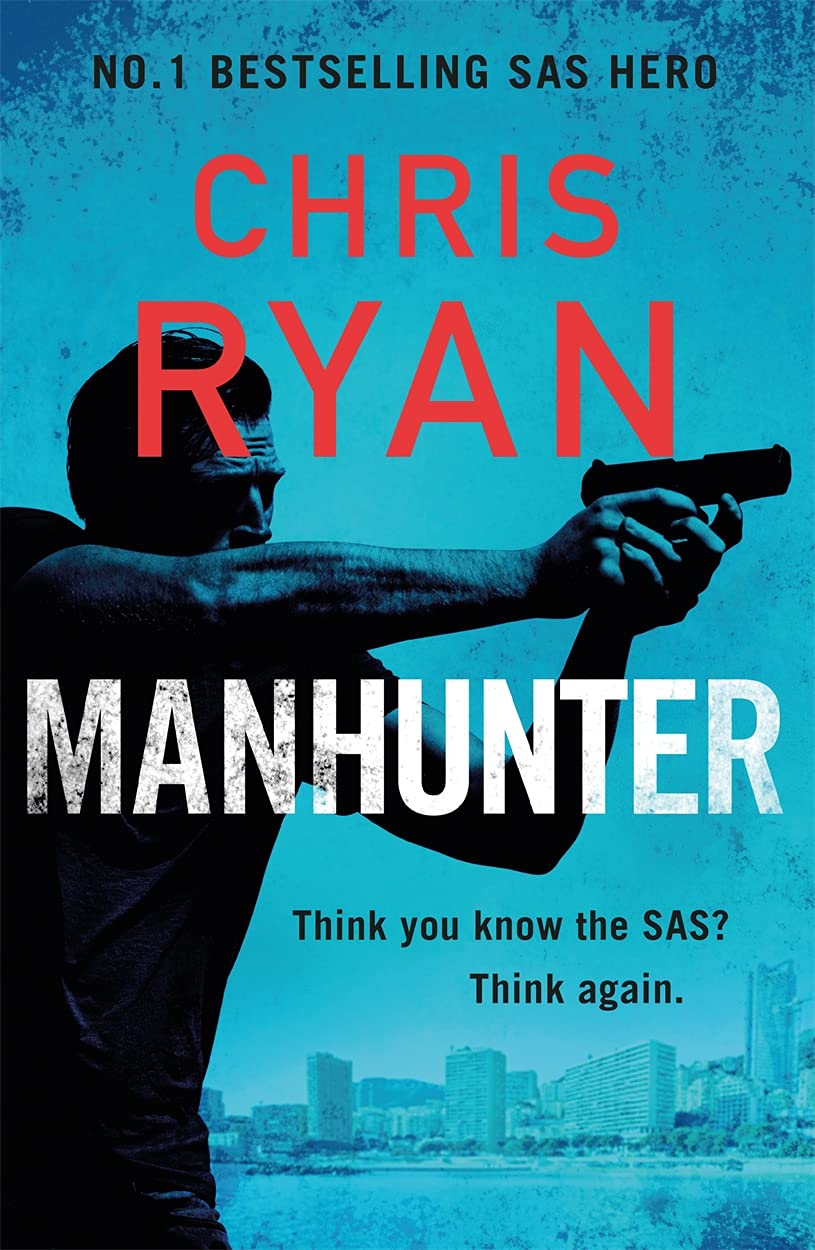 Manhunter: The explosive thriller from the No.1 bestselling SAS hero Action & Adventure