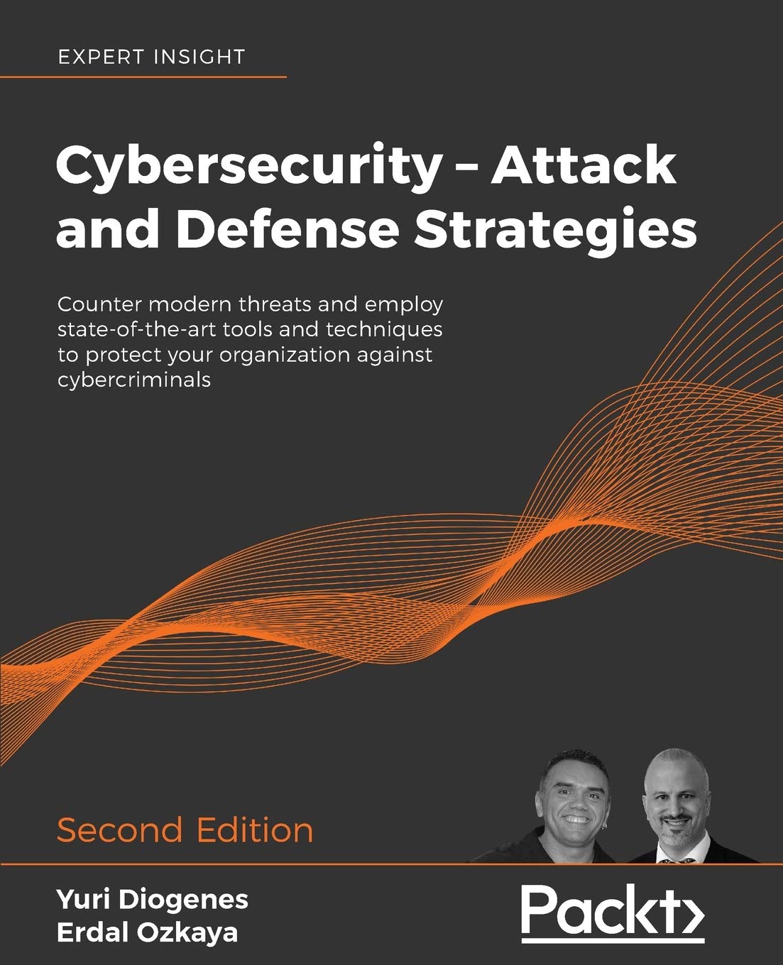 Cybersecurity – Attack and Defense Strategies: Counter modern threats and employ state-of-the-art tools and techniques to protect your organization against cybercriminals, 2nd Edition Business, Finance & Career