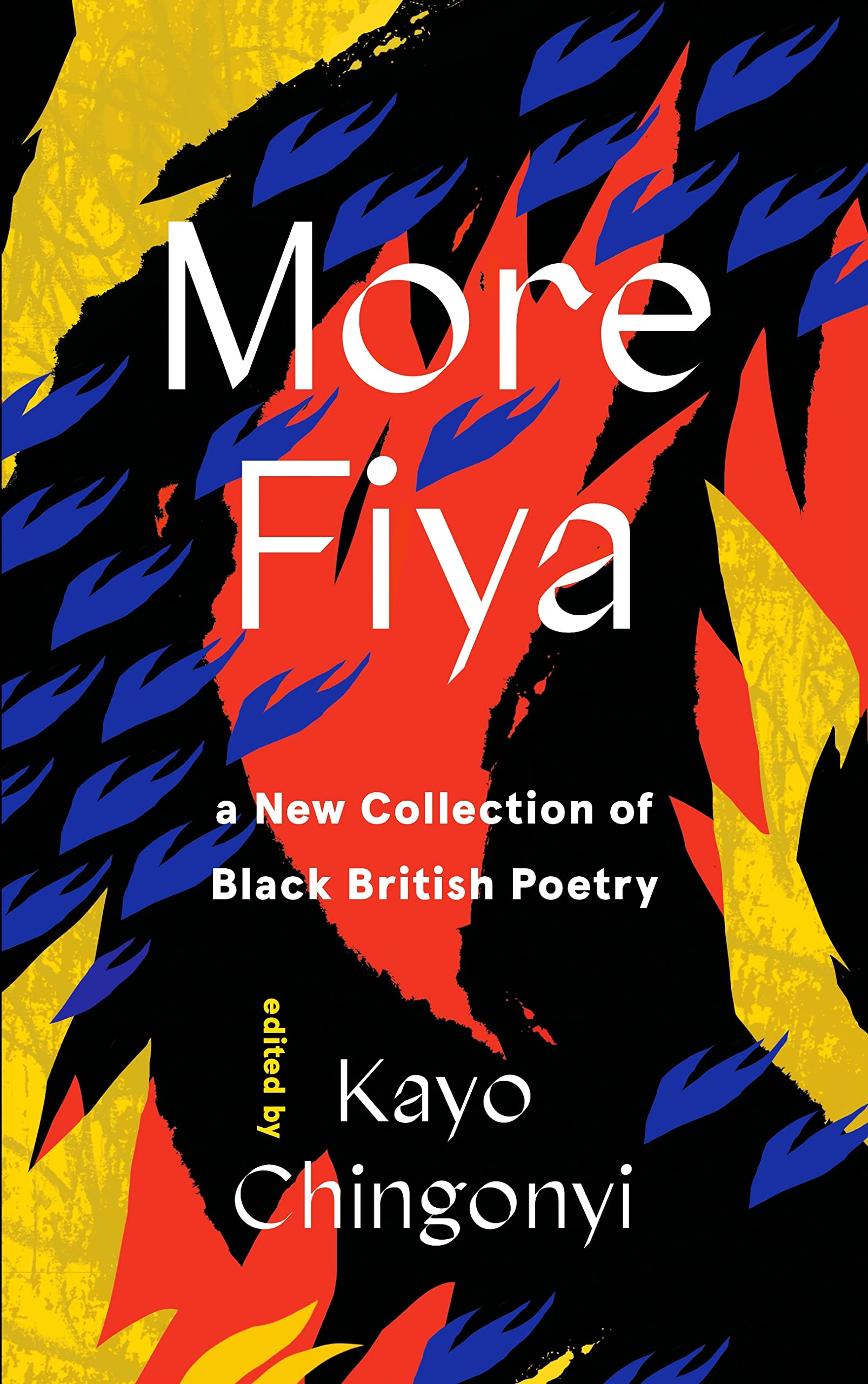 More Fiya: A New Collection of Black British Poetry Poetry