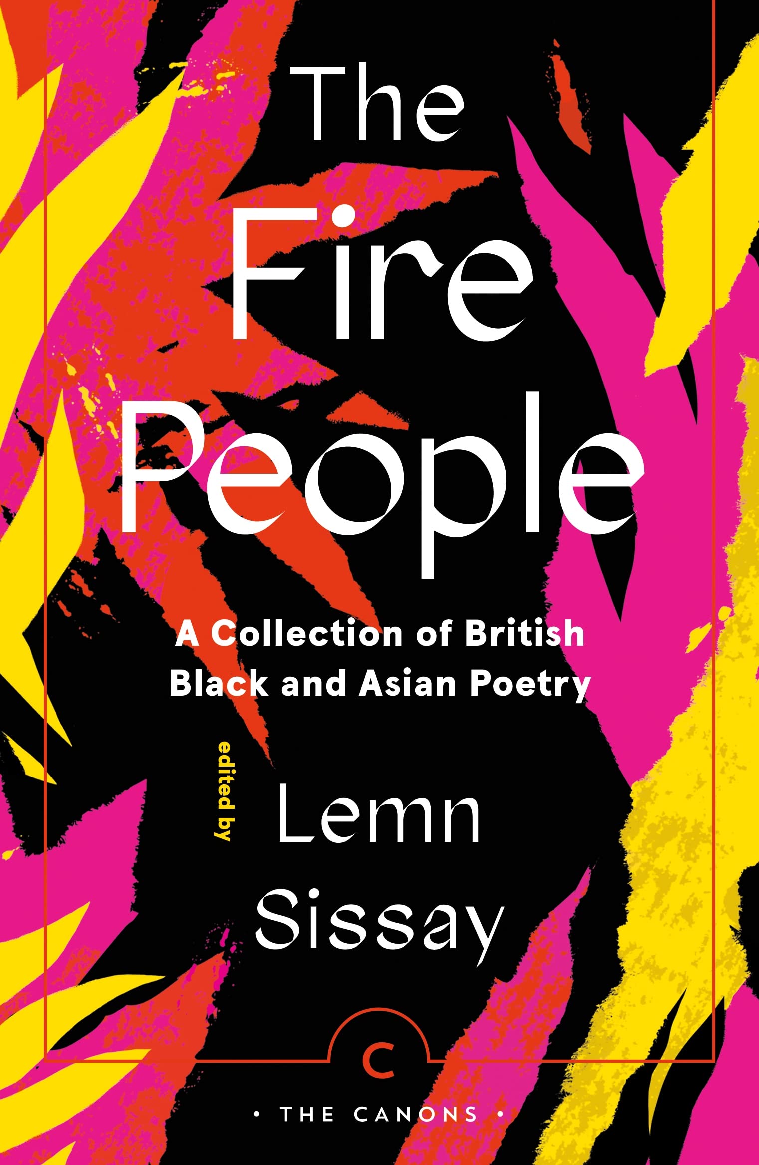 The Fire People: A Collection of British Black and Asian Poetry (Canons) Poetry