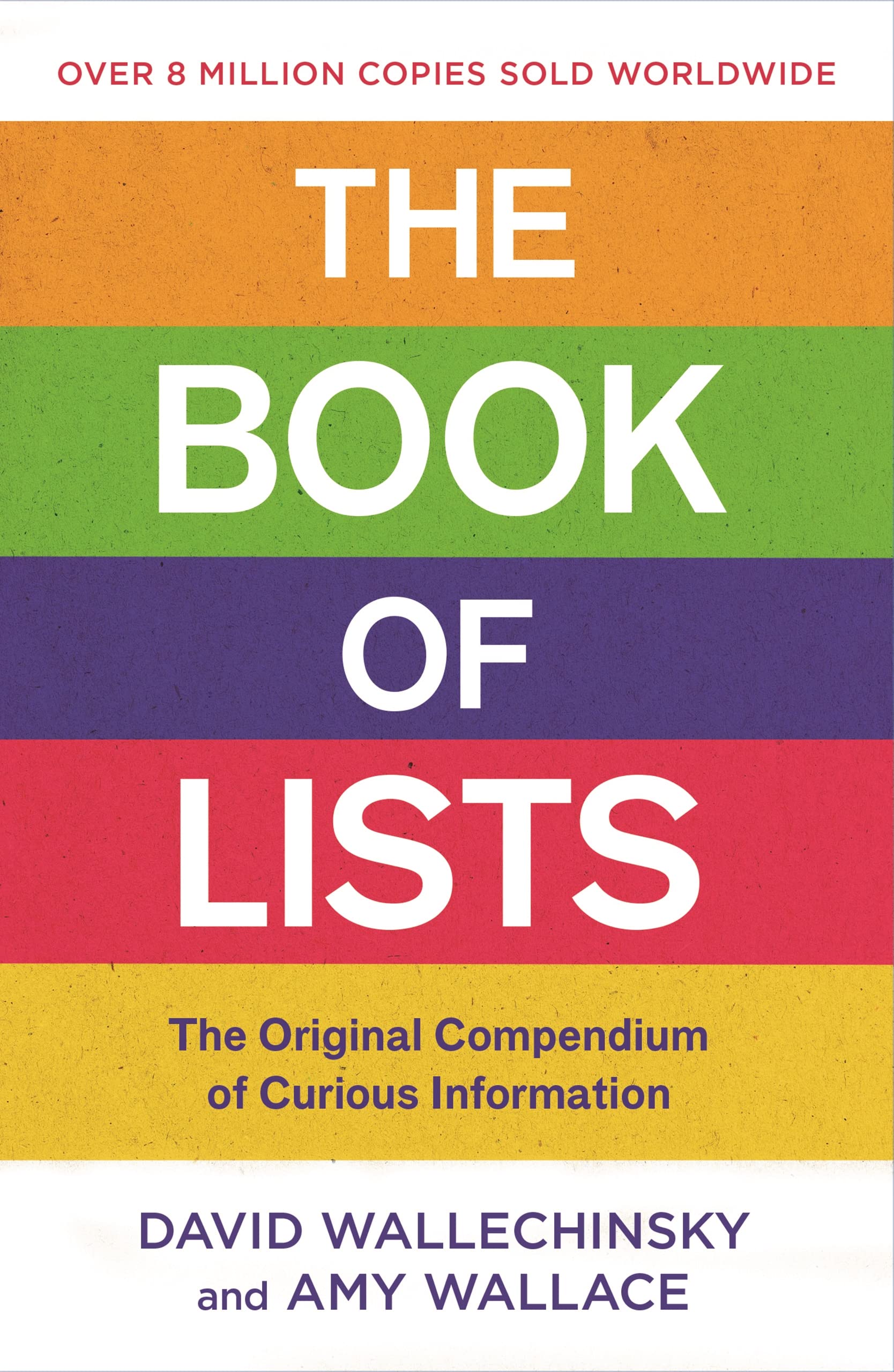 The Book of Lists: The Original Compendium of Curious Information Leisure & Fun