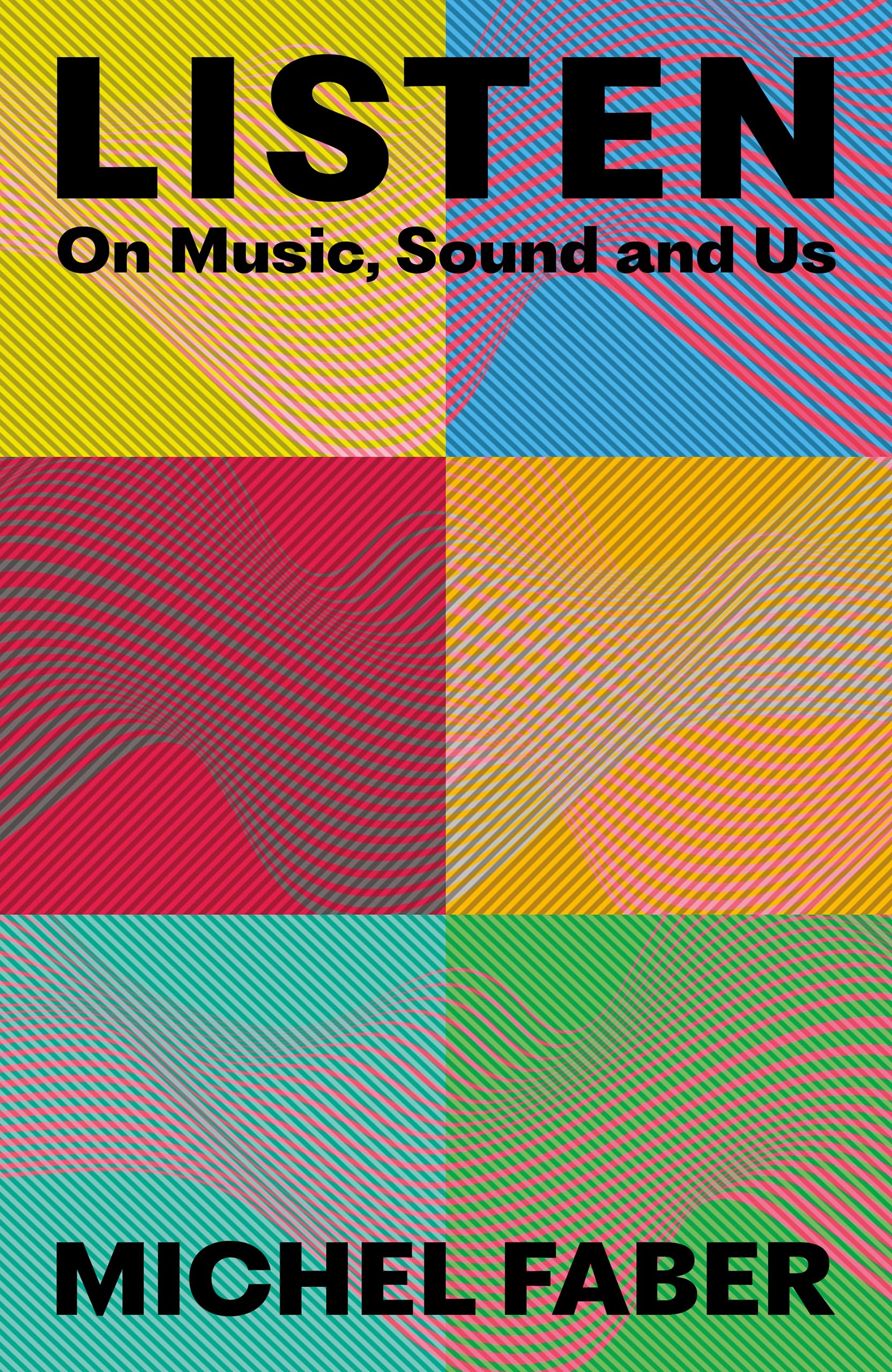 Listen: On Music, Sound and Us Philosophy