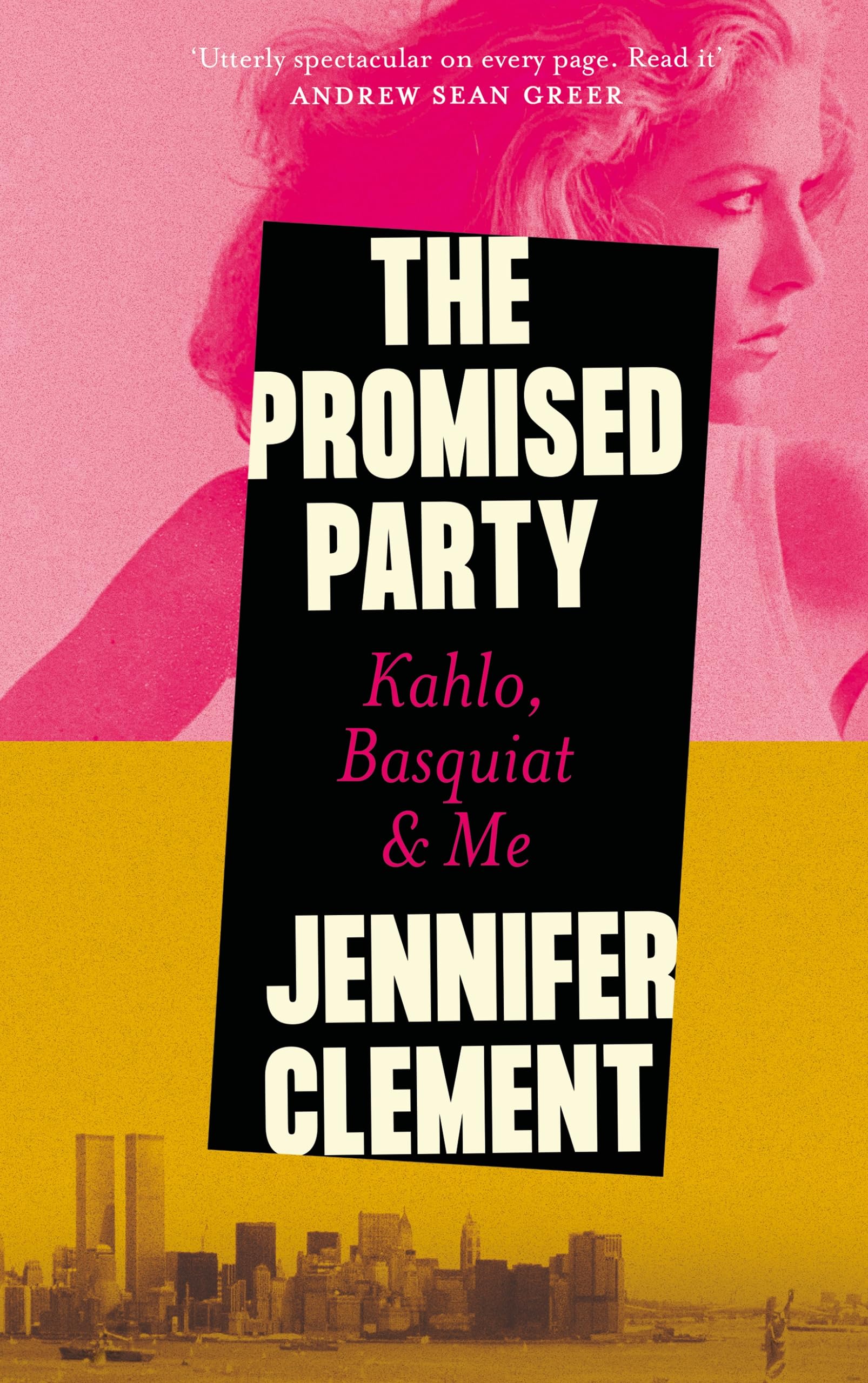 The Promised Party: Kahlo, Basquiat & Me Art & Literature