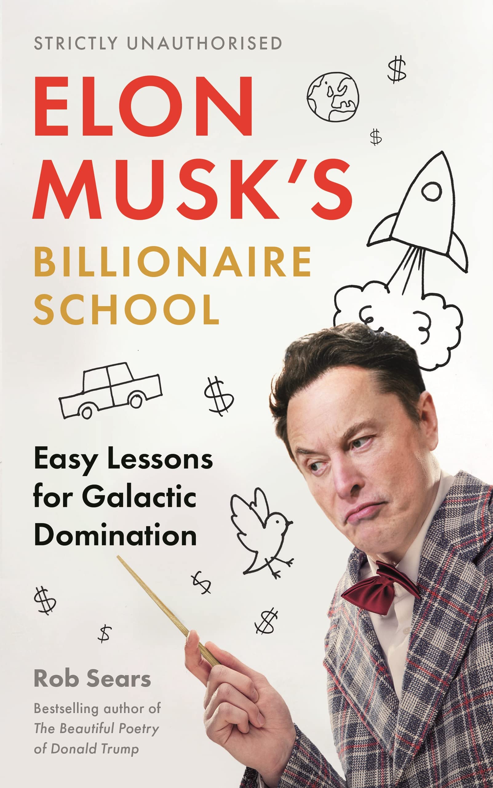 Elon Musk's Billionaire School: Easy Lessons for Galactic Domination Books
