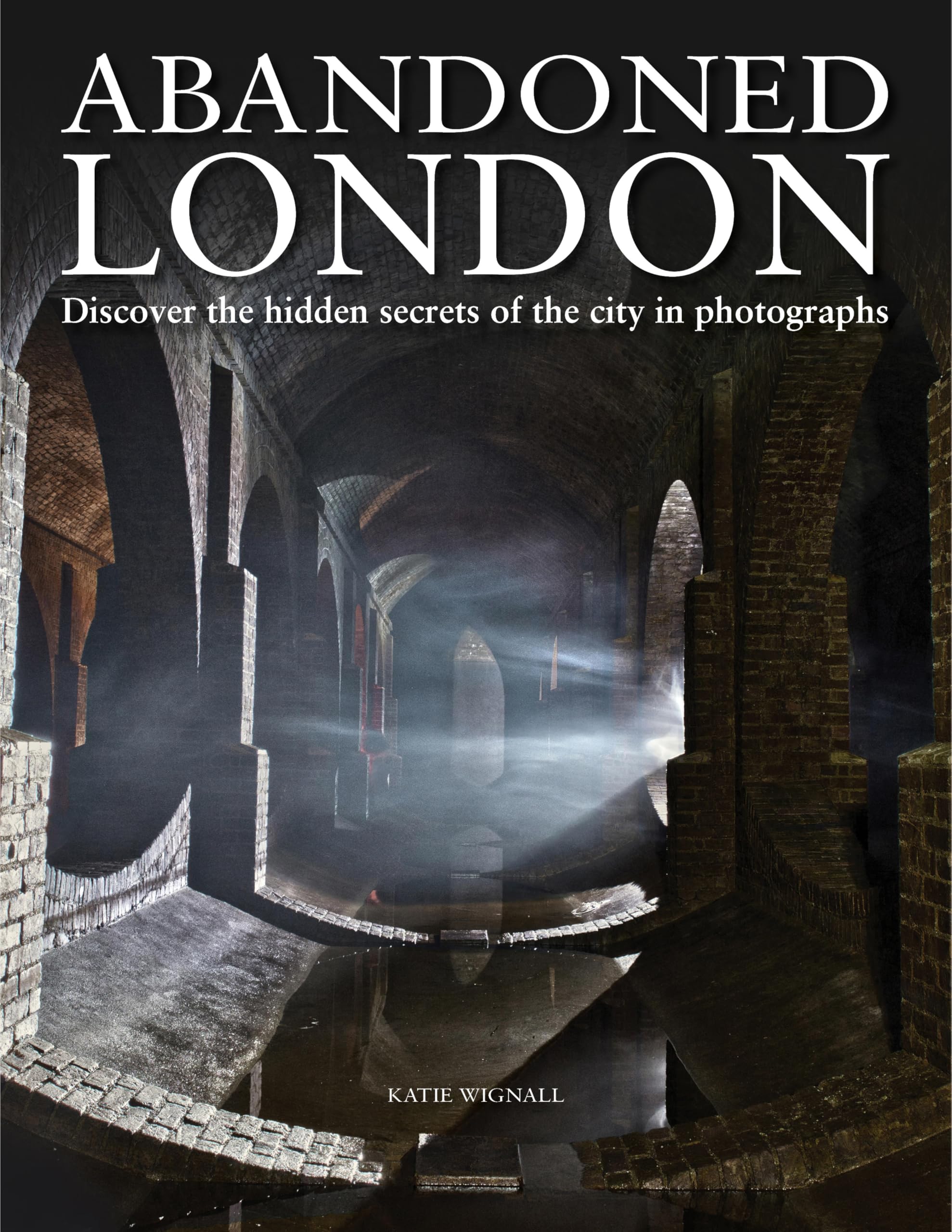 Abandoned London: Discover the Hidden Secrets of the City in Photographs Architecture