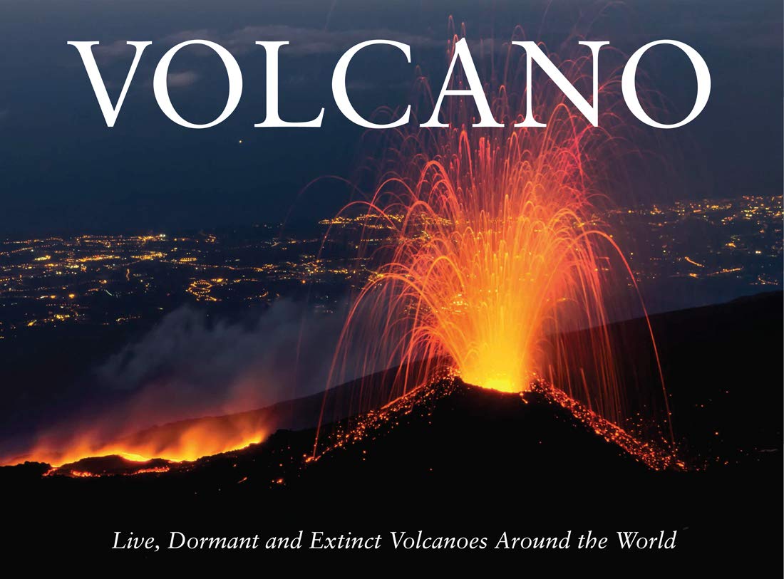Volcano: Live, Dormant and Extinct Volcanoes around the World (Amazing Places ) Geology & Geography