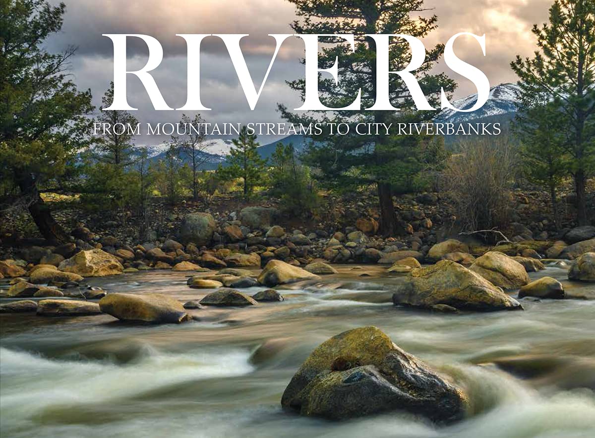 Rivers: From Mountain Streams to City Riverbanks (Wonders of Our Planet) Geology & Geography