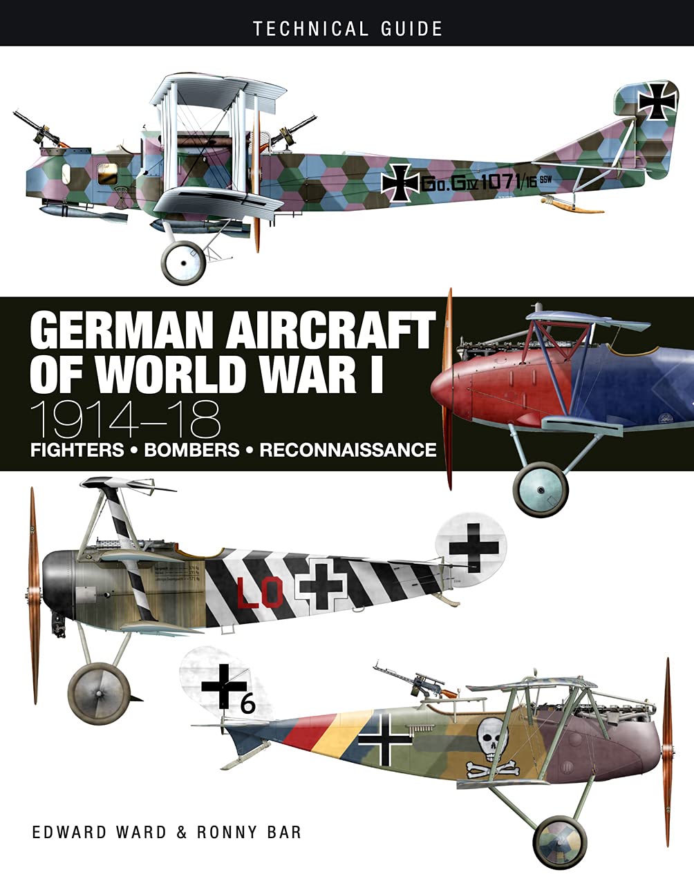 German Aircraft of World War I: 1914-18: 1914-1918 (Technical Guides) Social Sciences