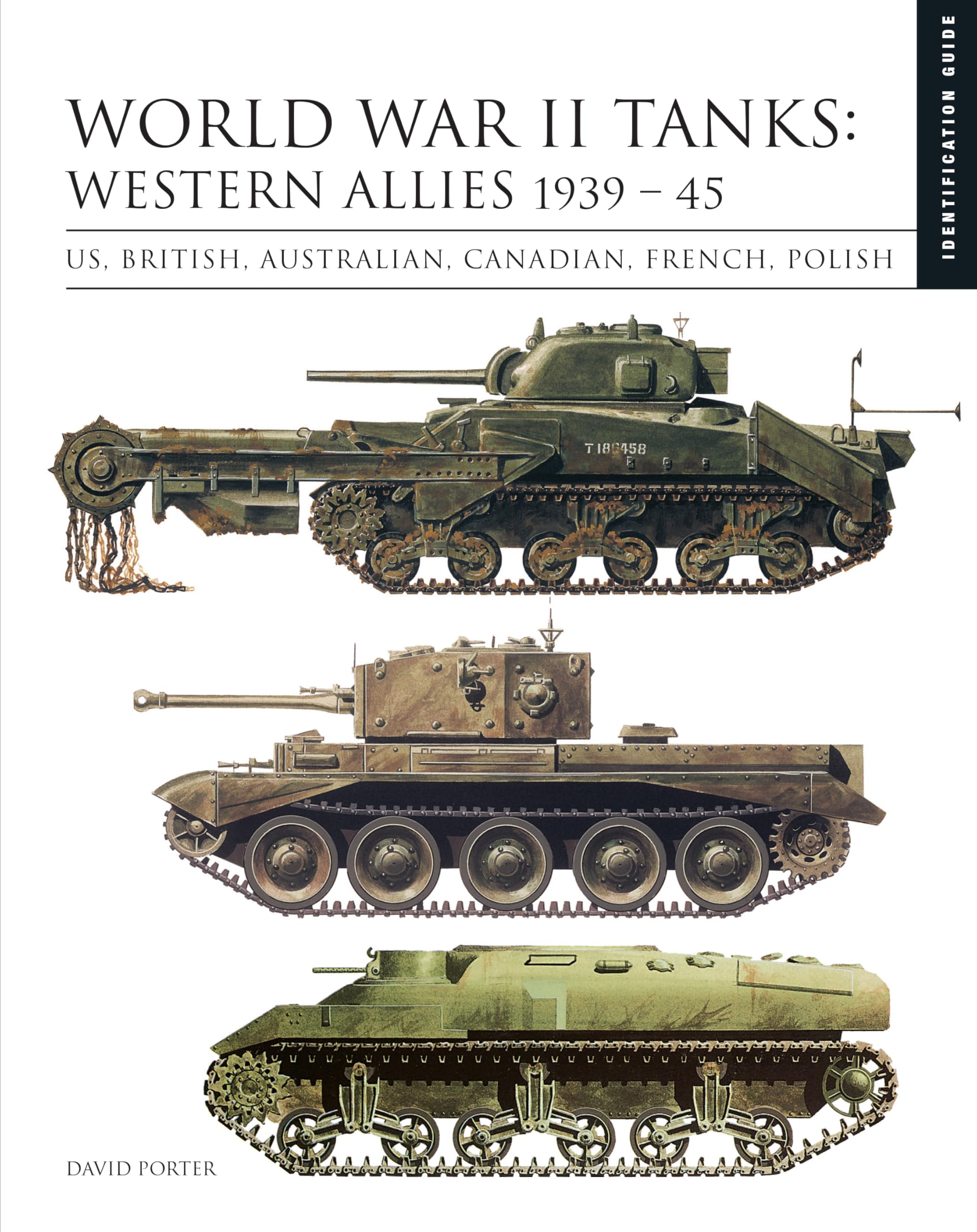 World War II Tanks: Western Allies 1939-45: US, British, Australian, Canadian, French, Polish (Essential Identification Guide) Social Sciences