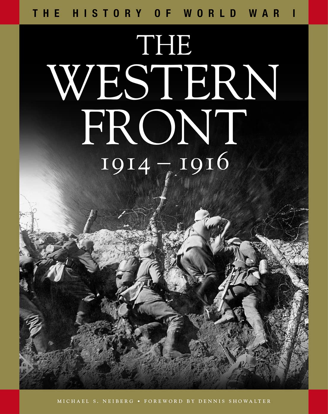 The Western Front 1914-1916: From the Schlieffen Plan to Verdun and the Somme (History of WWI) Social Sciences