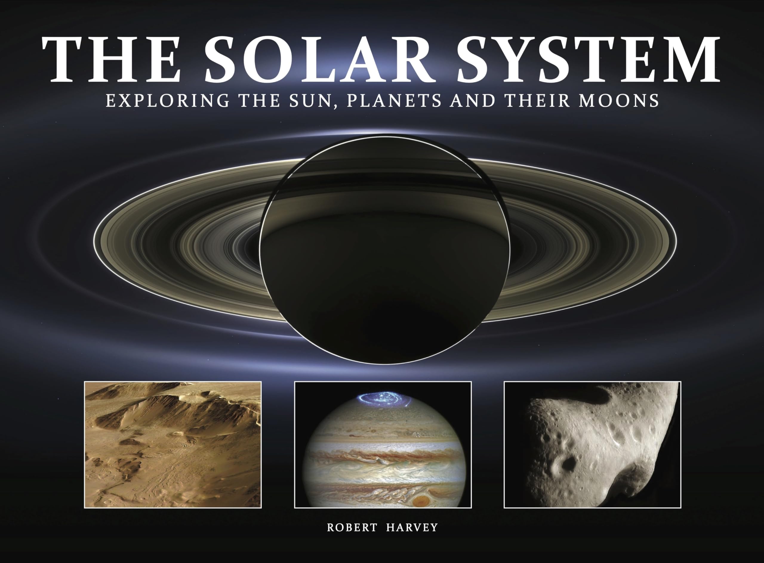 The Solar System: Exploring the Sun, Planets and Their Moons (Amazing Places Landscape) Travel