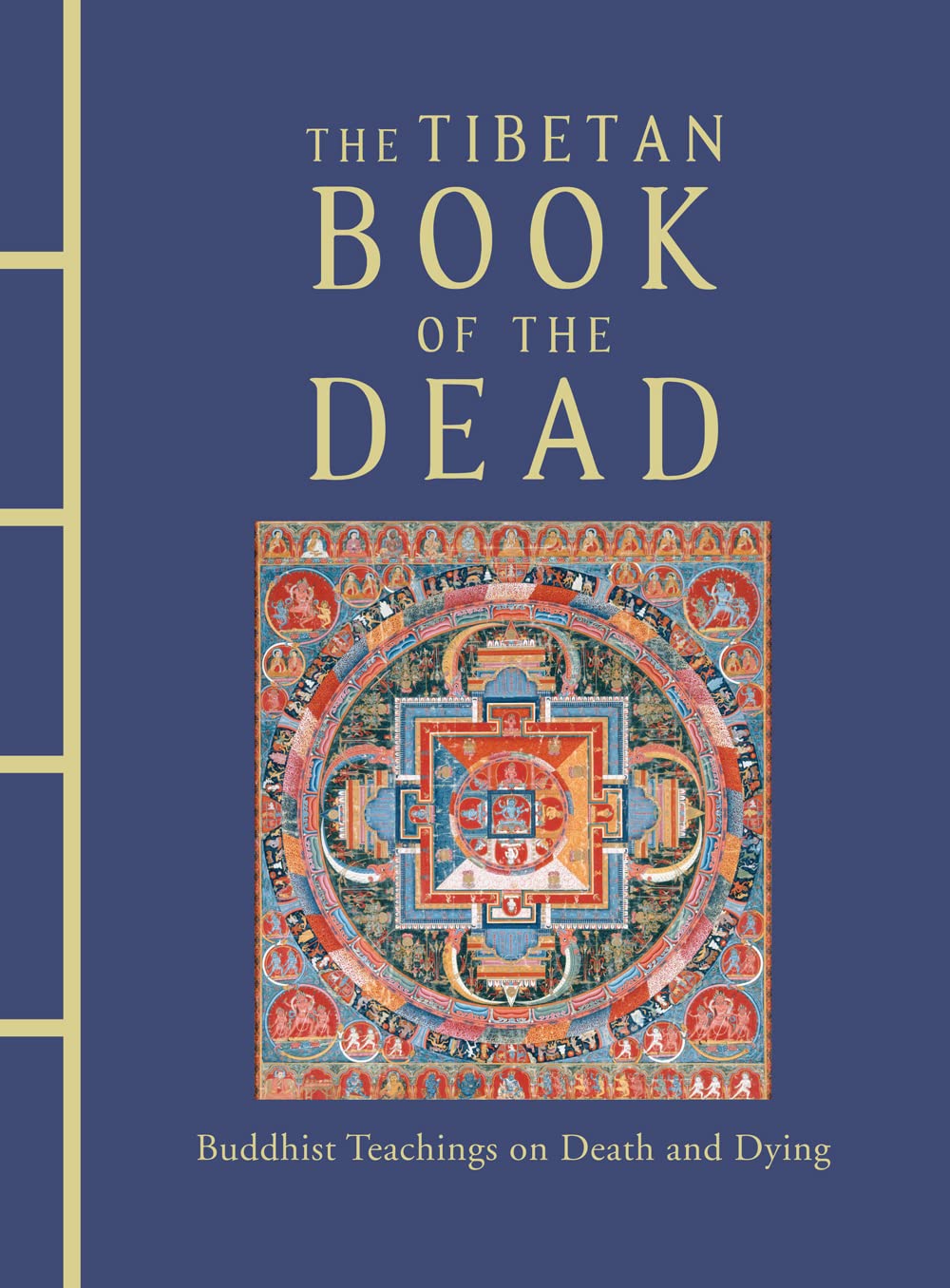The Tibetan Book of the Dead: Buddhist Teachings on Death and Dying (Chinese Bound Classics) Philosophy