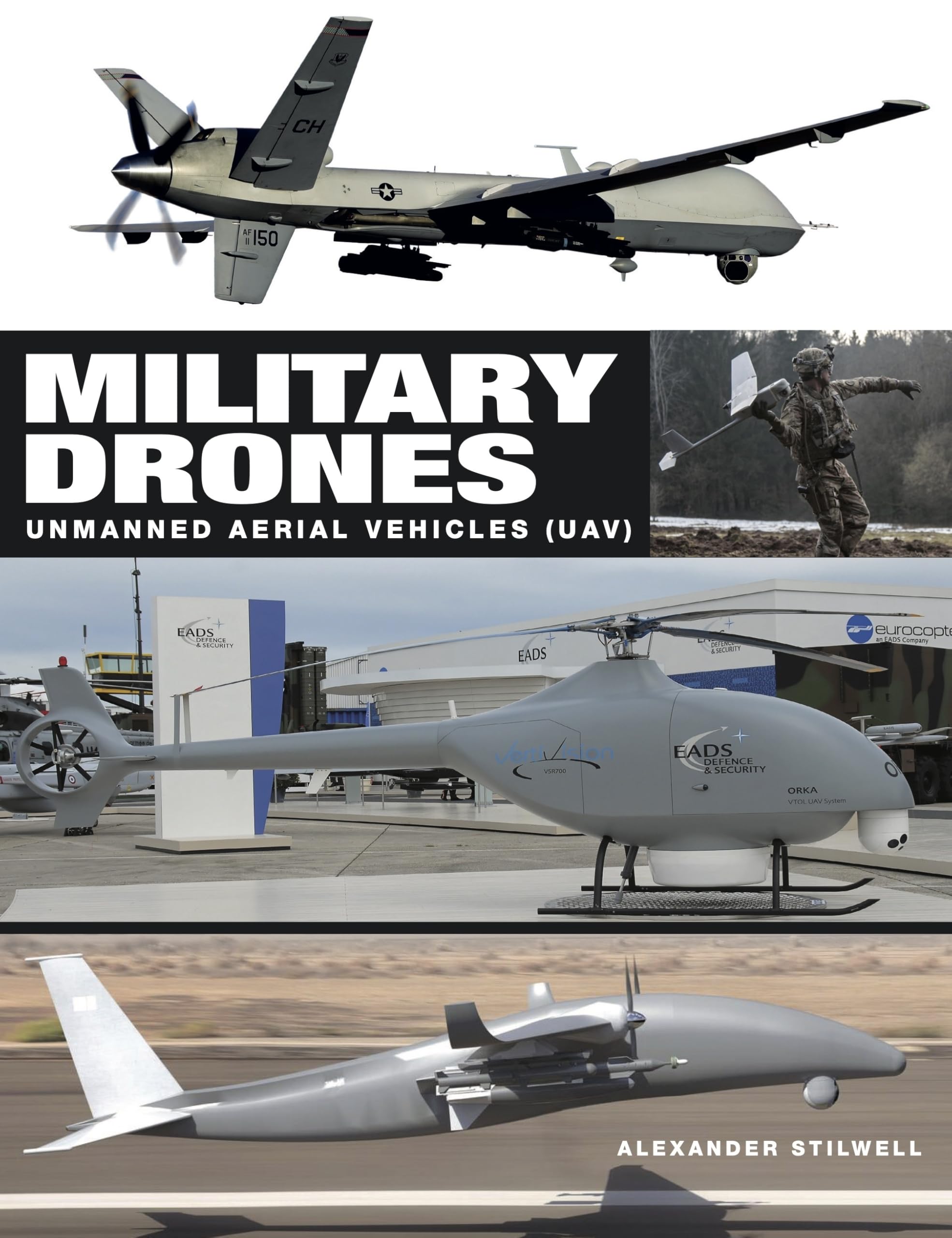 Military Drones: Unmanned Aerial Vehicles (UAVs) (Military Vehicles) Computer Science
