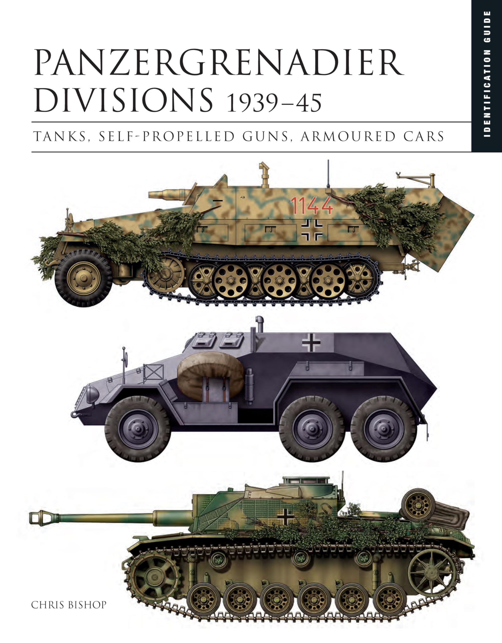 Panzergrenadier Divisions 1939-45: Tanks, Self-Propelled Guns, Armoured Cars (Essential Identification Guide) Social Sciences