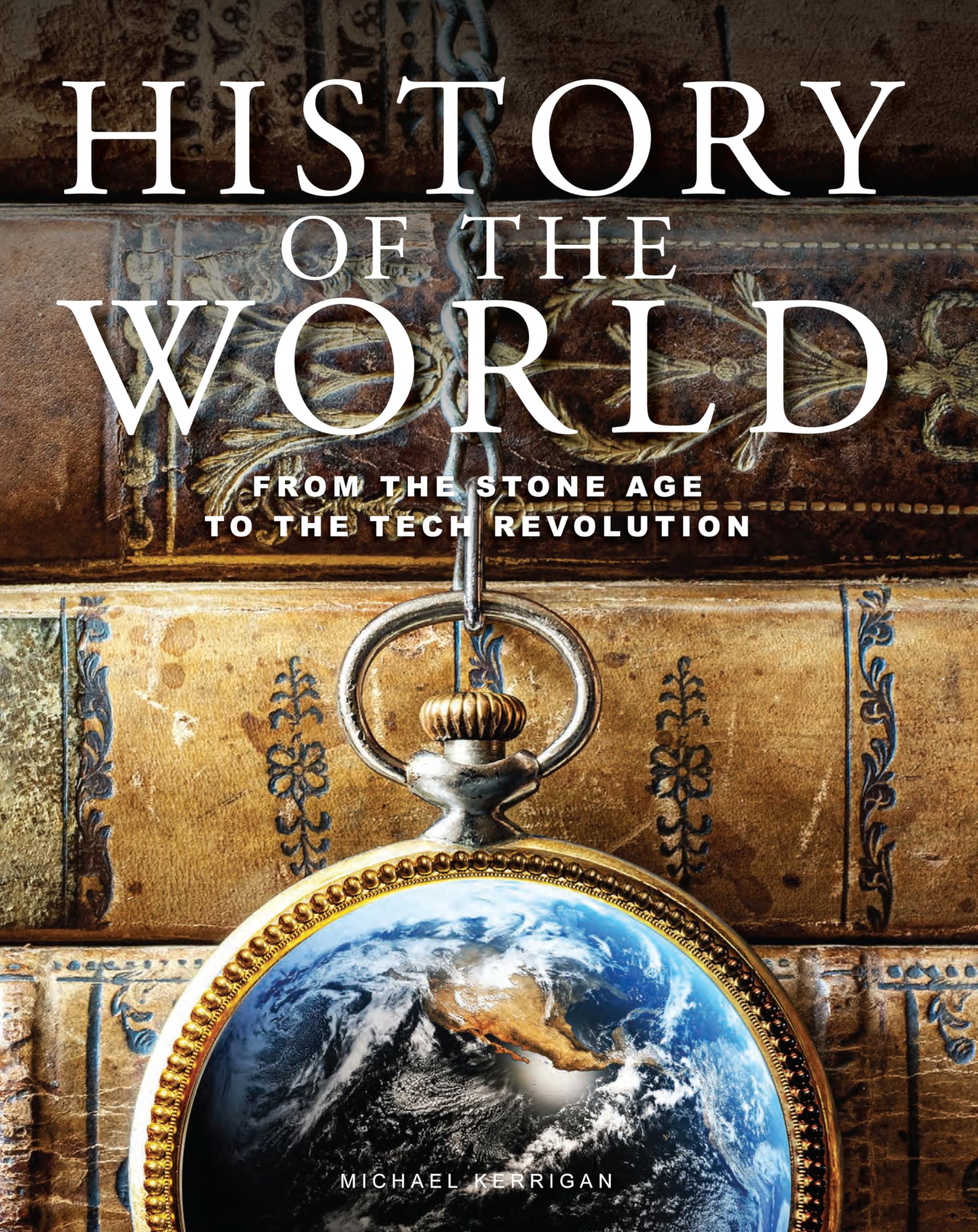 History of the World: From the Stone Age to the Tech Revolution (Encyclopedias) Photography