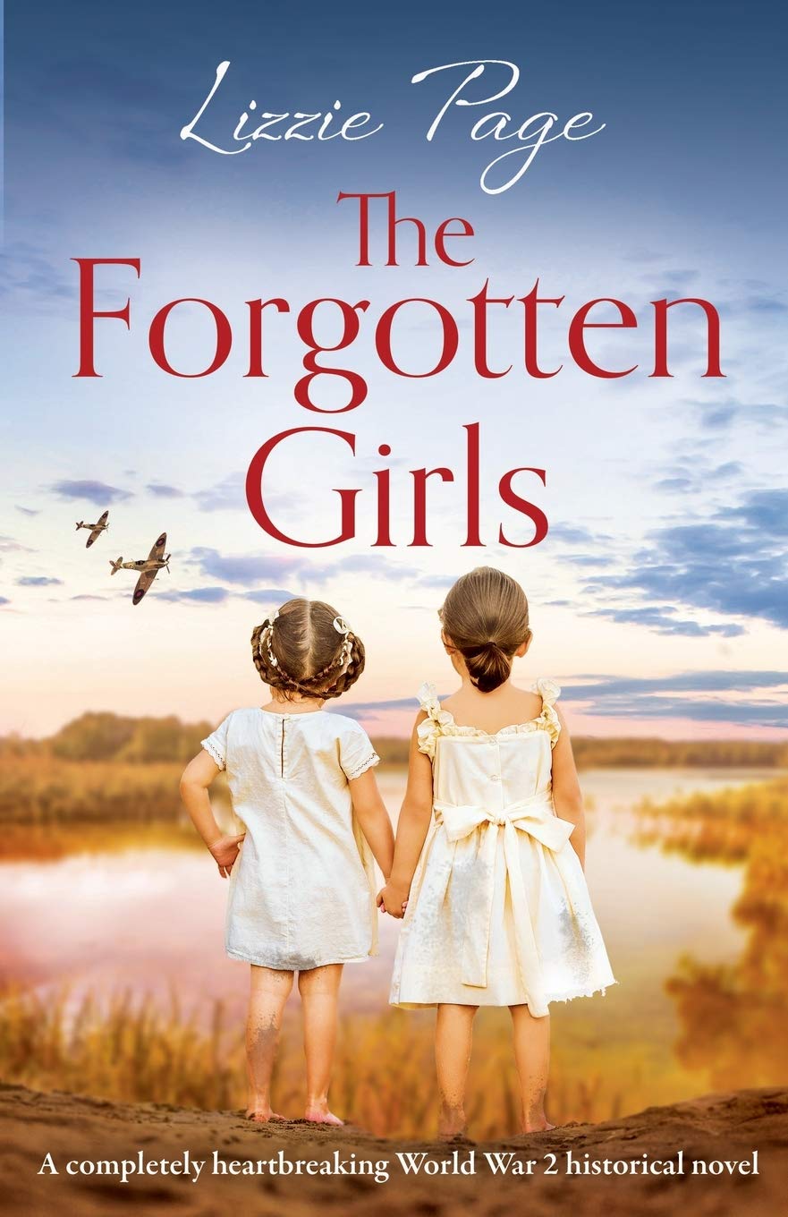 The Forgotten Girls: A completely heartbreaking World War 2 historical novel Historical Fiction