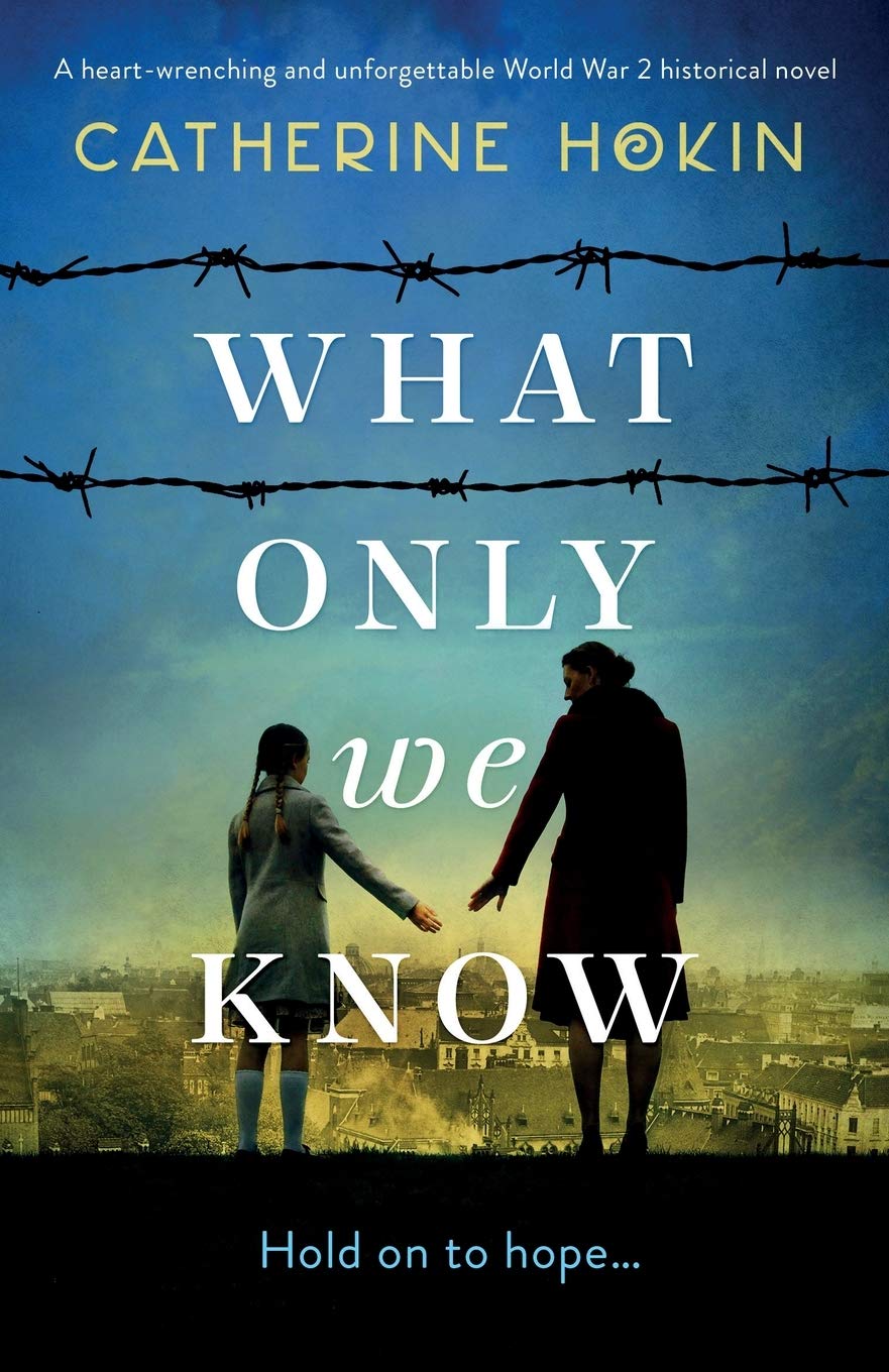 What Only We Know Historical Fiction