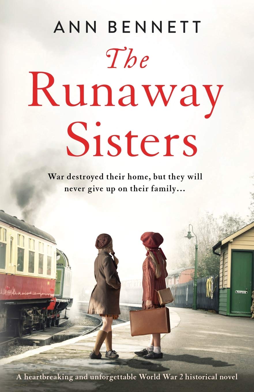 The Runaway Sisters: A heartbreaking and unforgettable World War 2 historical novel Historical Fiction