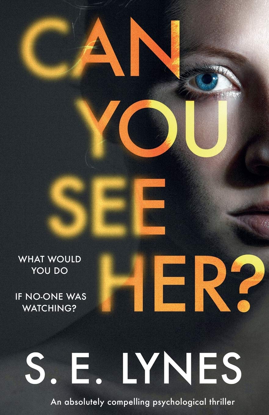 Can You See Her?: An absolutely compelling psychological thriller Action & Adventure