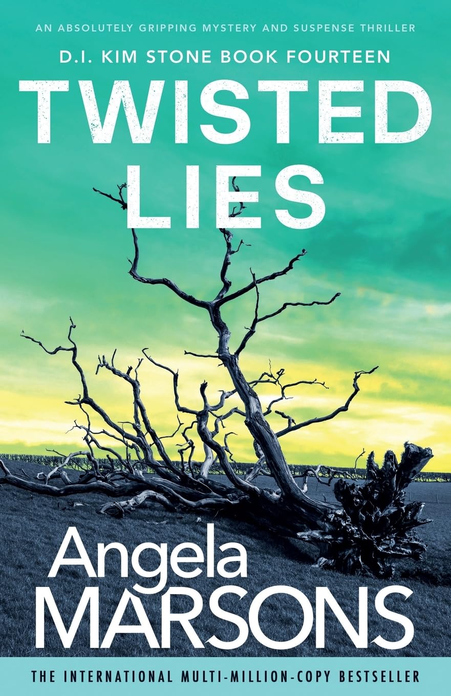 Twisted Lies: An absolutely gripping mystery and suspense thriller (Detective Kim Stone, Band 14) Action & Adventure