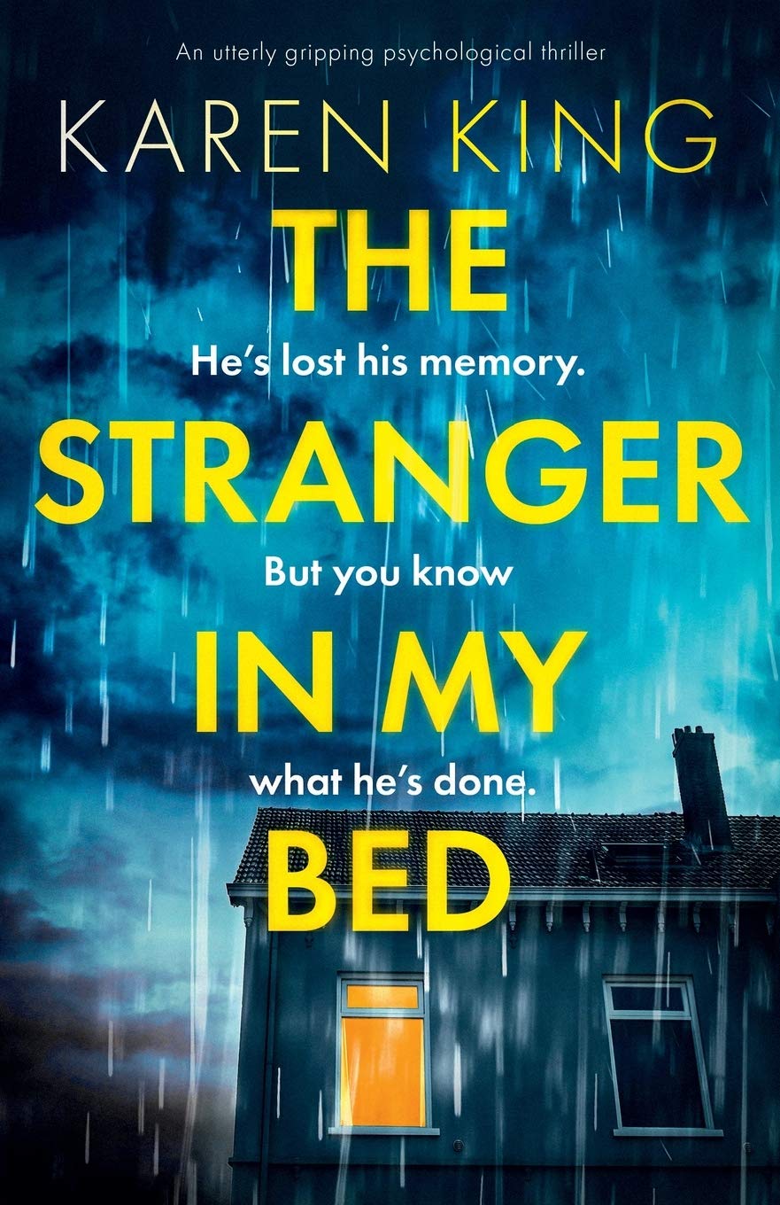 The Stranger in My Bed: An utterly gripping psychological thriller Action & Adventure