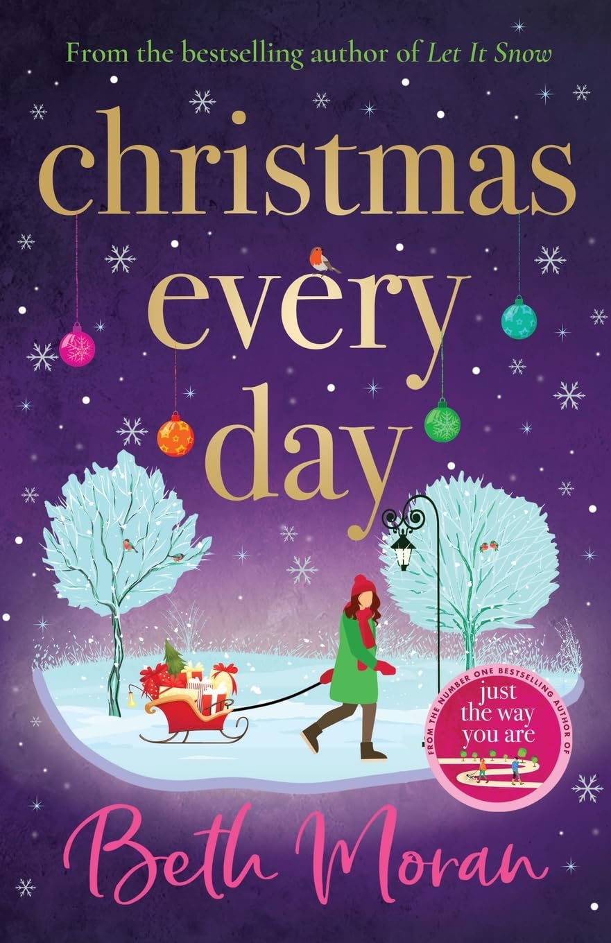 Christmas Every Day: The perfect uplifting festive read from Beth Moran Holiday Reading