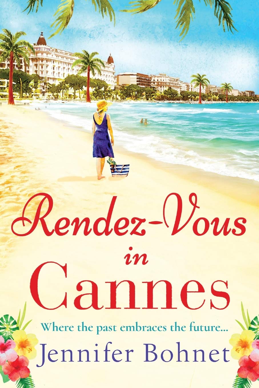 Rendez-Vous in Cannes: A warm, escapist read from bestseller Jennifer Bohnet Contemporary literature