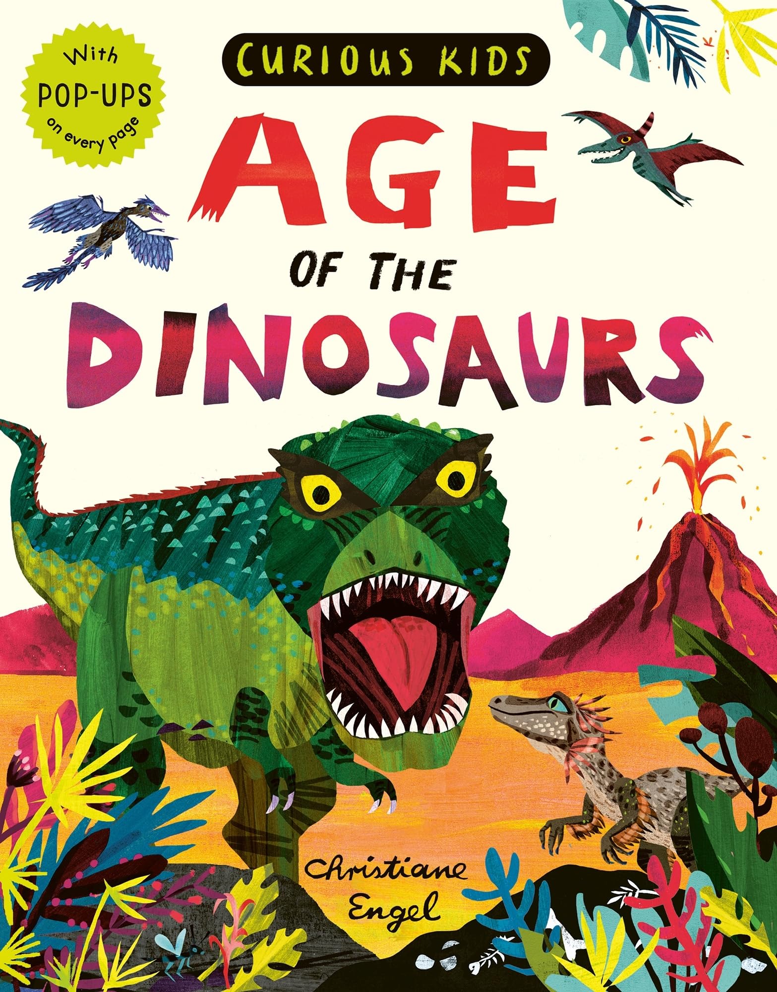 Curious Kids: Age of the Dinosaurs Non-fiction