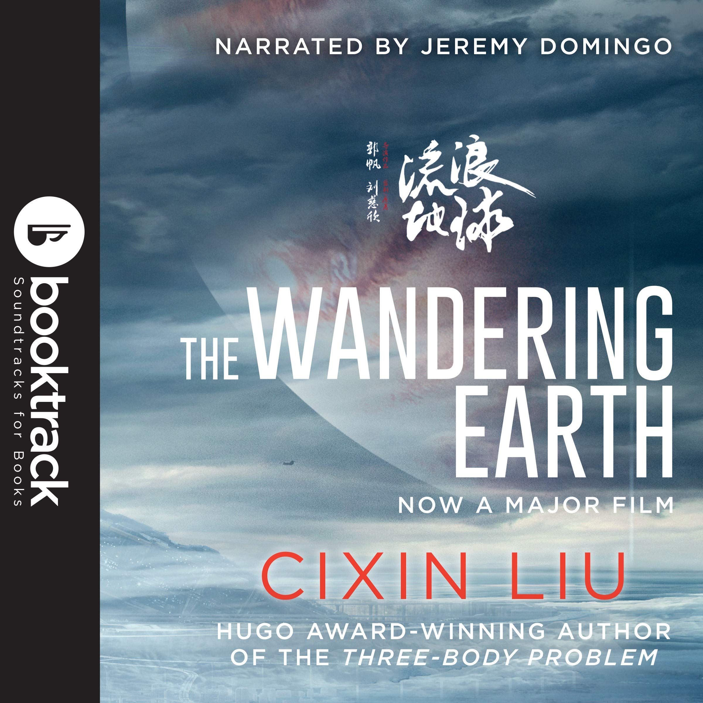 The Wandering Earth (Booktrack Edition) Fantasy & Sci-Fi
