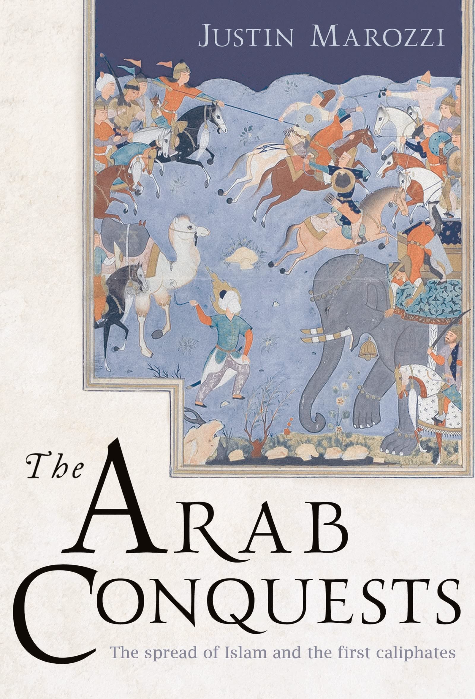 The Arab Conquests: The Spread of Islam and the First Caliphates (The Landmark Library, Band 21) Social Sciences