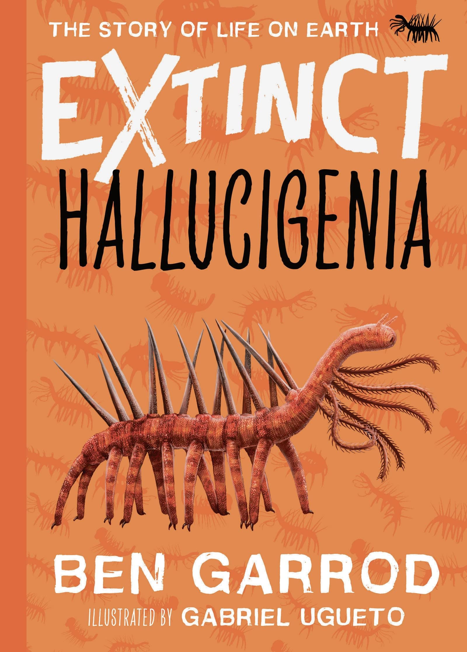 Hallucigenia (Extinct the Story of Life on Earth, Band 1) Non-fiction