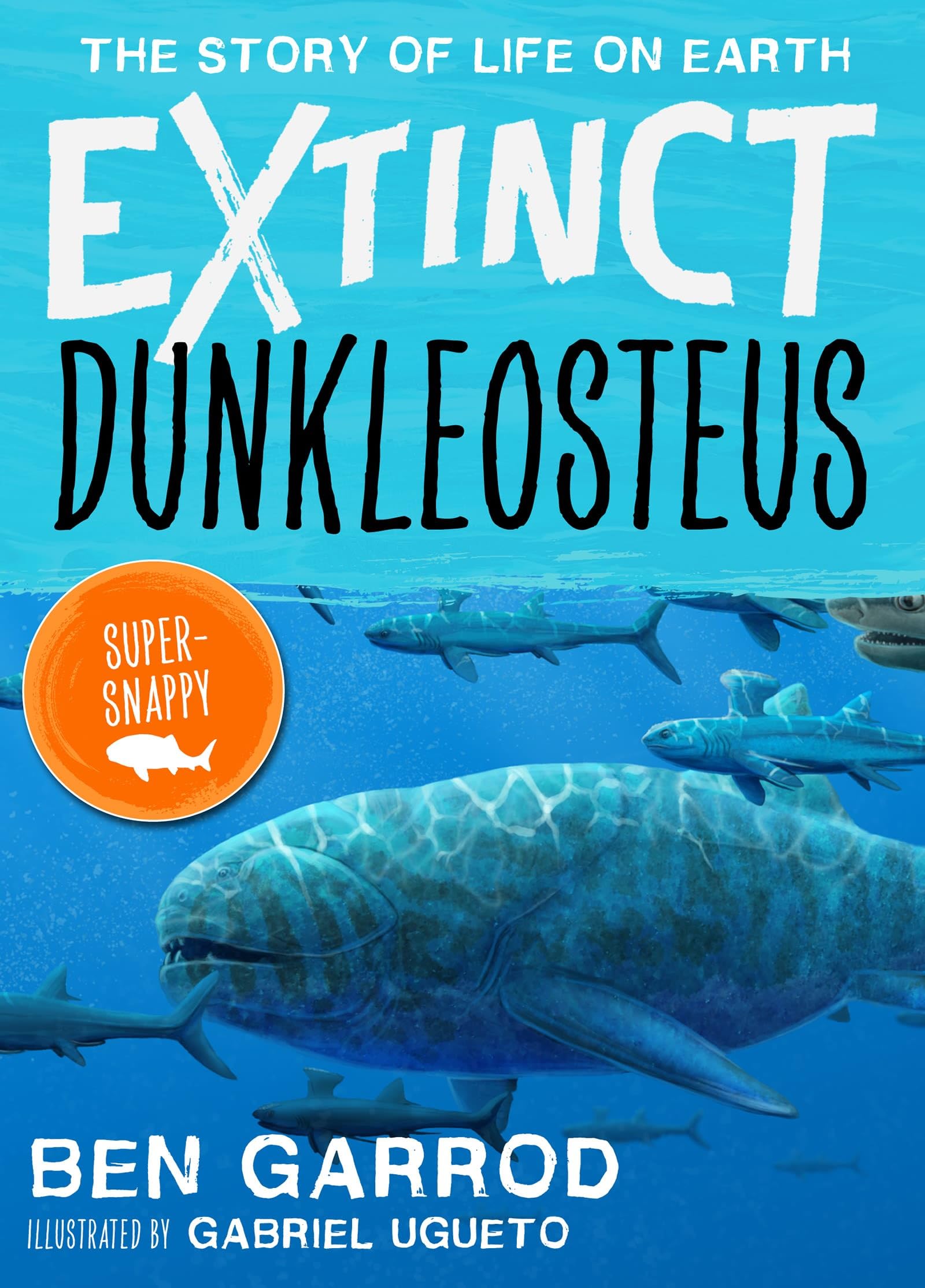 Dunkleosteus (Extinct the Story of Life on Earth) Non-fiction
