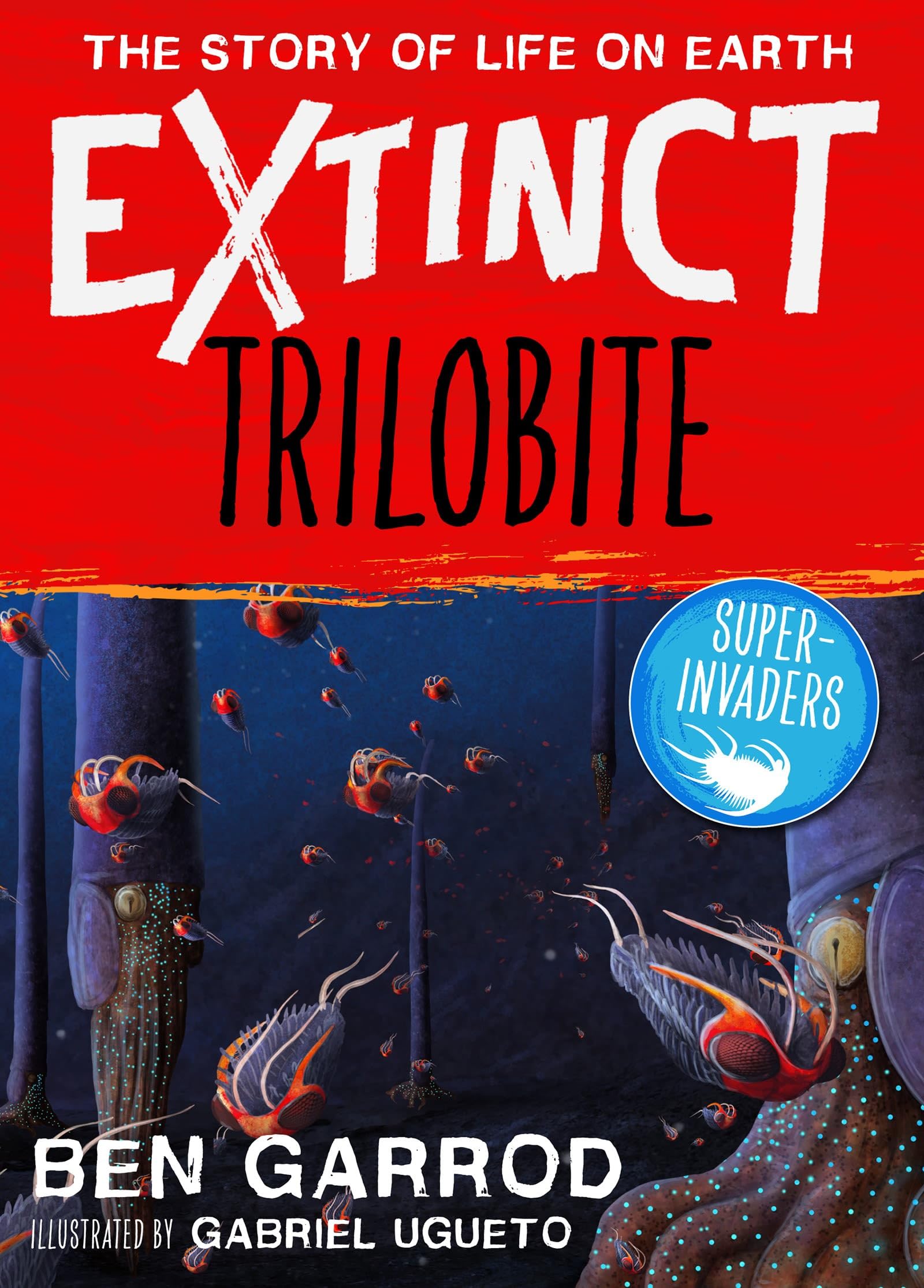 Trilobite (Extinct the Story of Life on Earth) Non-fiction