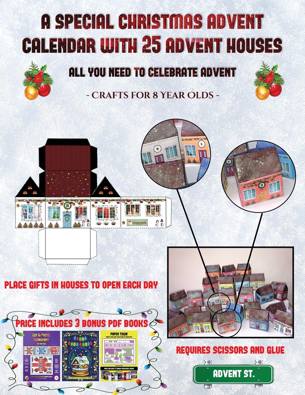 Crafts for 8 Year Olds (A special Christmas advent calendar with 25 advent houses - All you need to celebrate advent): An alternative special Christma Non-fiction