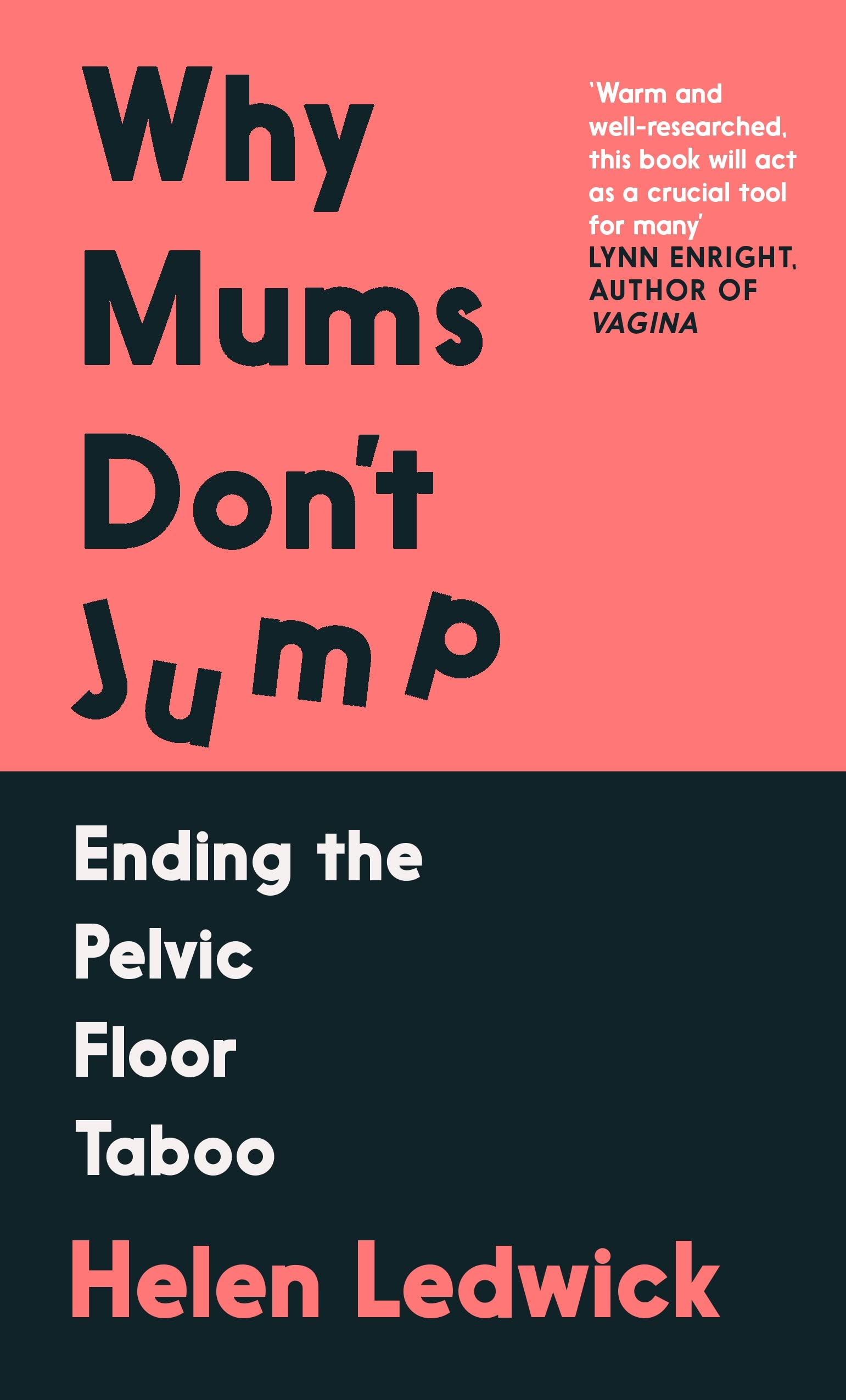 Why Mums Don't Jump: Ending the Pelvic Floor Taboo book