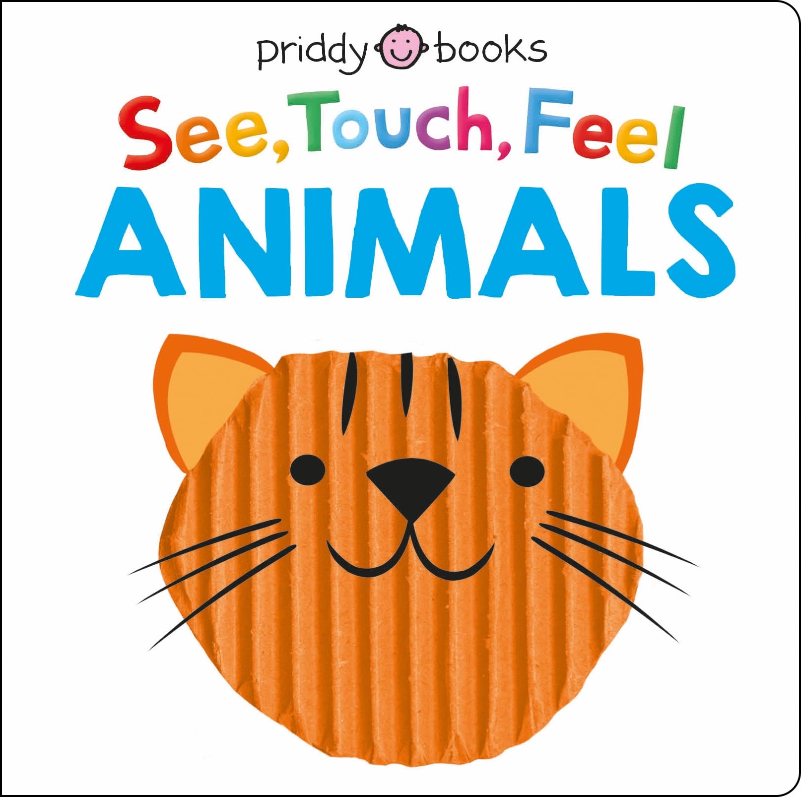 See, Touch, Feel: Animals Parents & Children Books