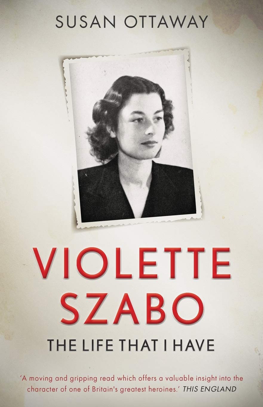 Violette Szabo: The life that I have Books