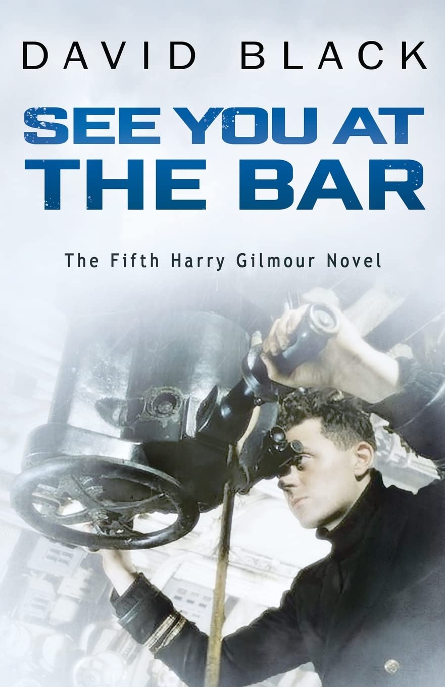 See You at the Bar (Harry Gilmour Novel, Band 5) Action & Adventure