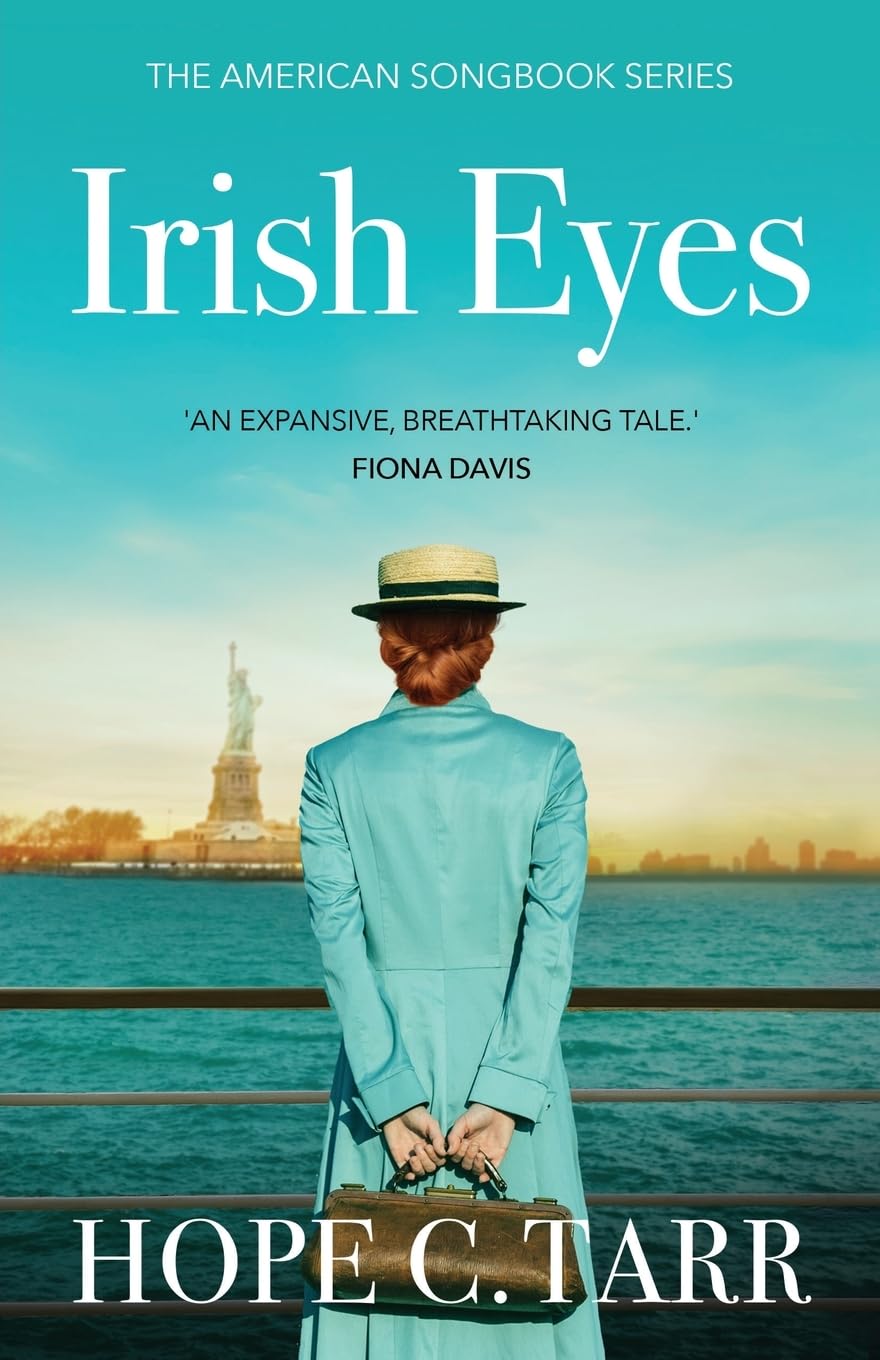 Irish Eyes: a heartwarming, emotional historical fiction saga (The American Songbook, Band 1) Historical Fiction